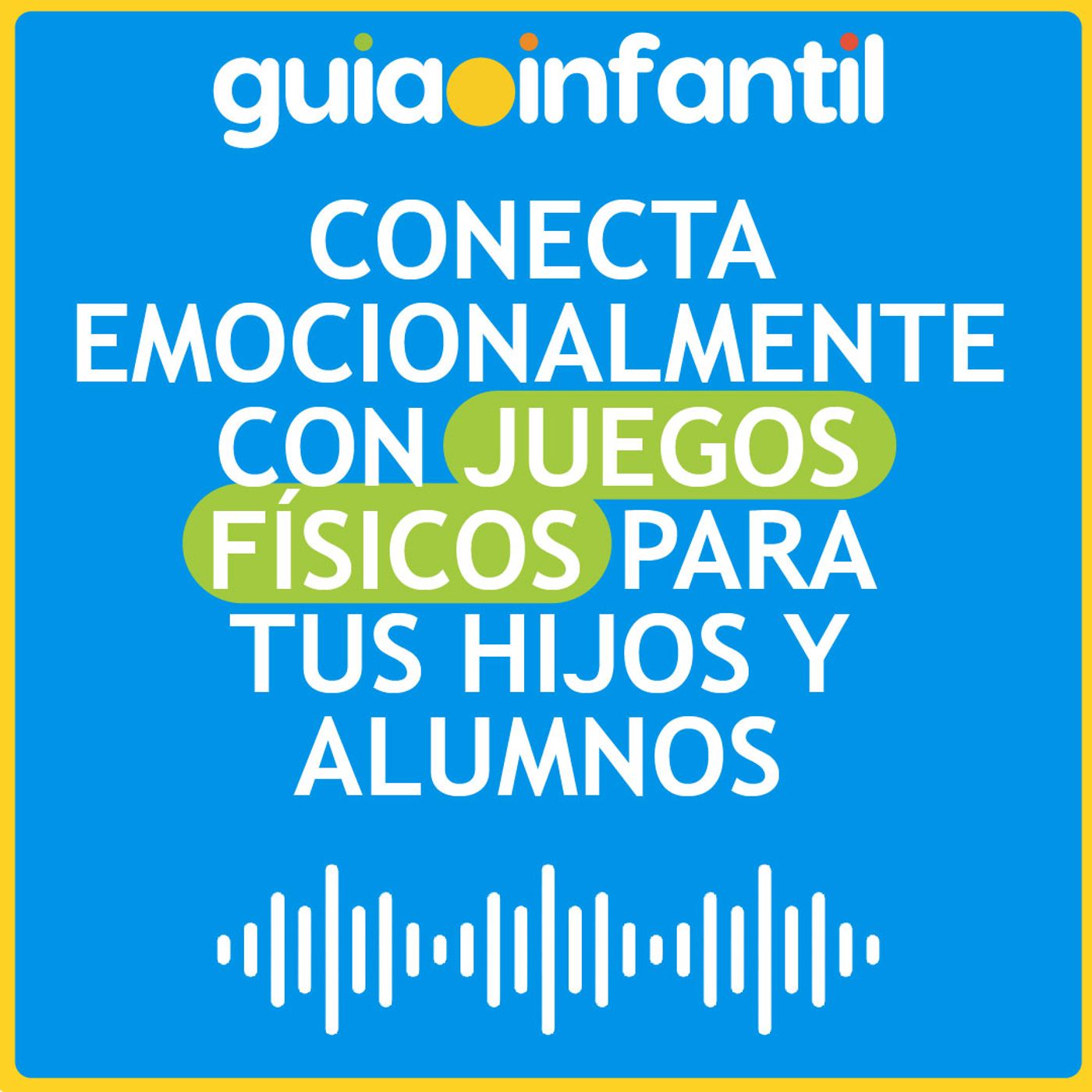 Guiainfantil.com #ConectaConTuHijo
