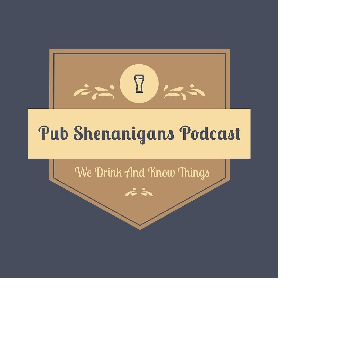 PUB SHENANIGANS show