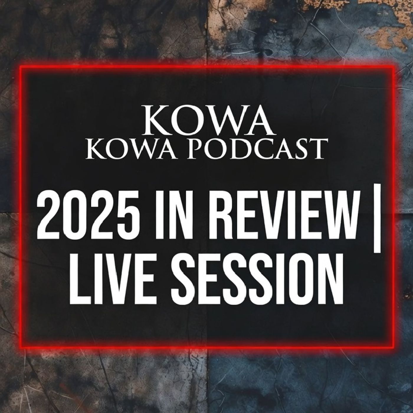 2025 in Review: on Kowa podcast episode artwork