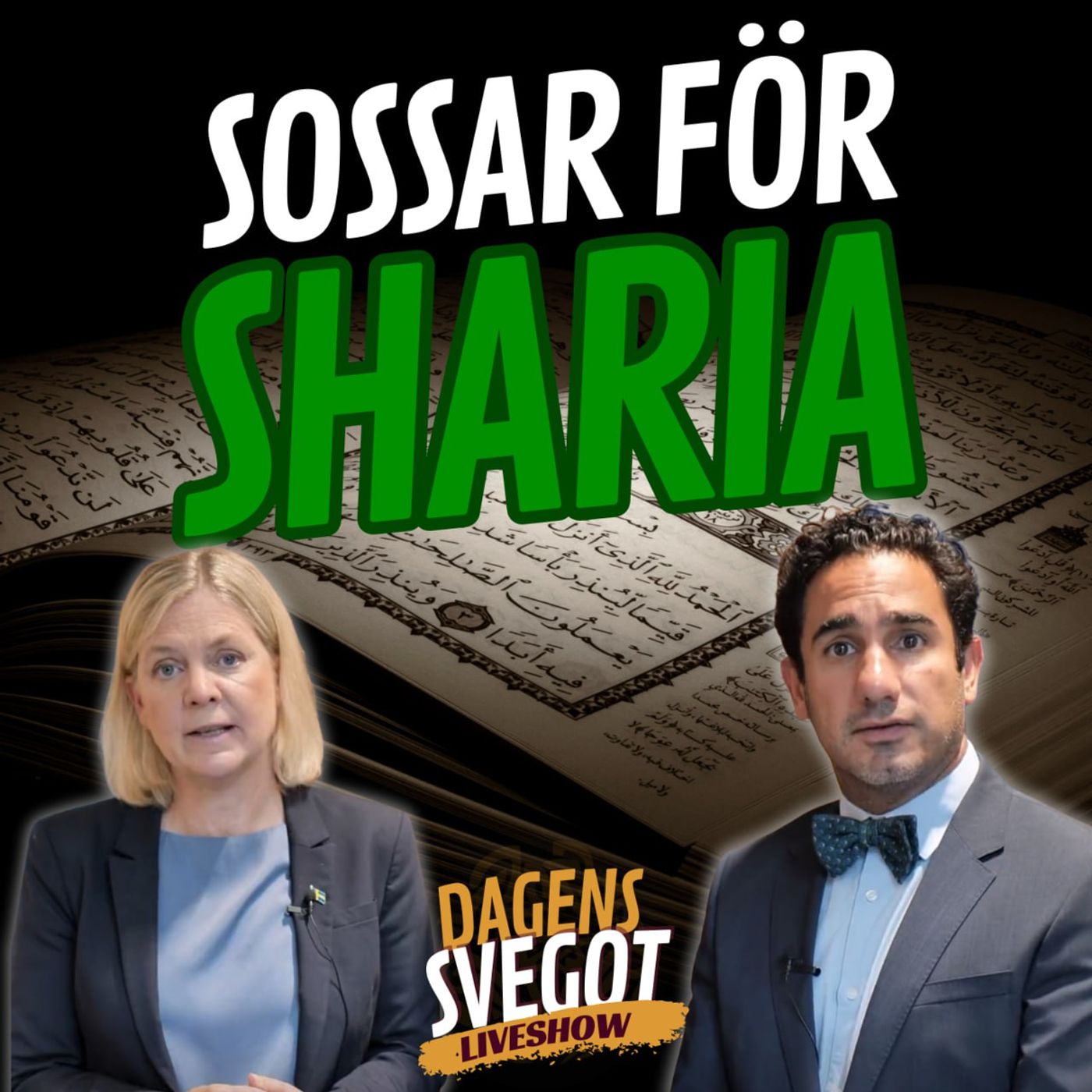 Sossar för Sharia: Så vill S islamisera Sverige