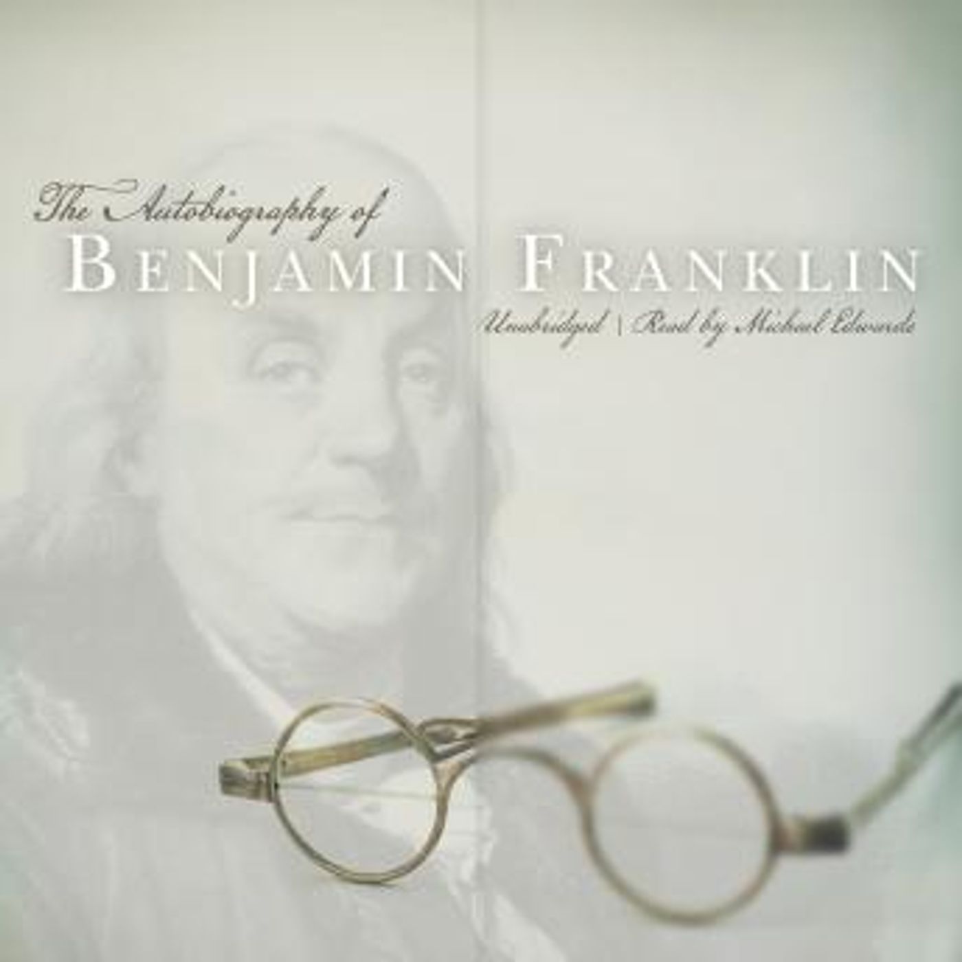 The Autobiography of Benjamin Franklin by Benjamin Franklin episode artwork