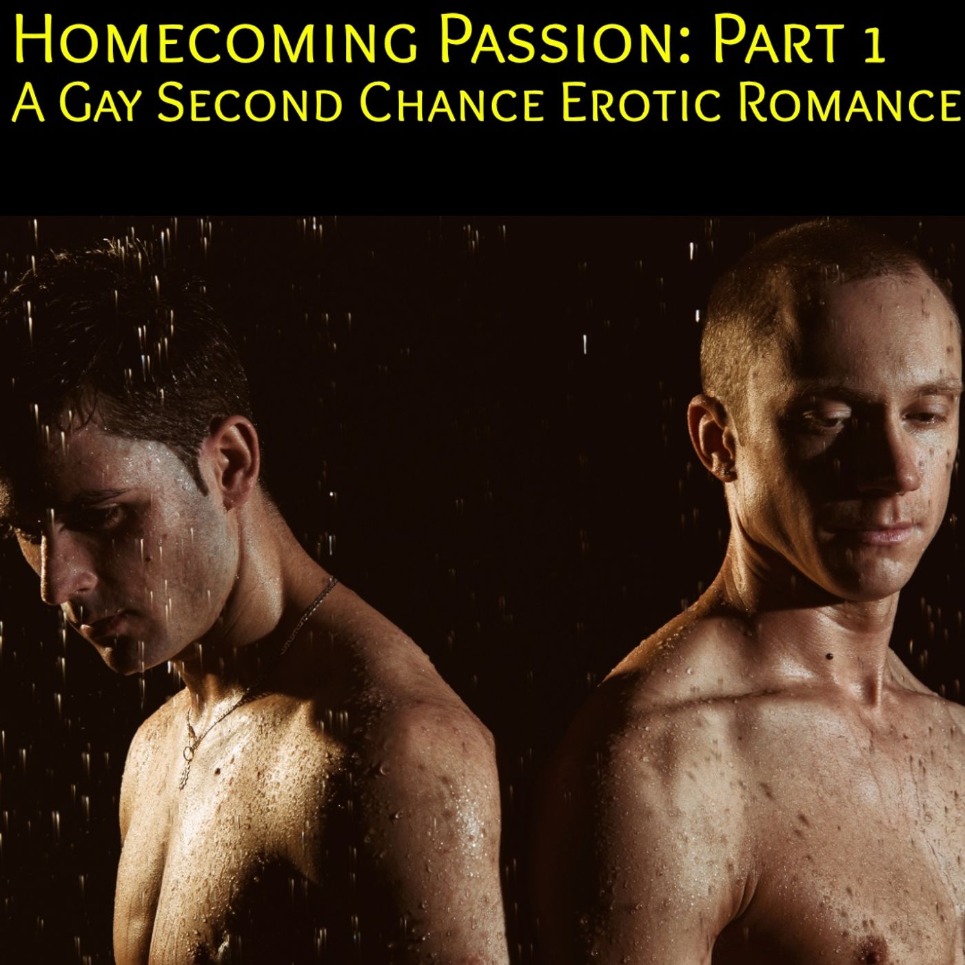 Homecoming Passion - Part 1: An MM Gay Homecoming Erotic Listeners Fantasy - podcast episode cover