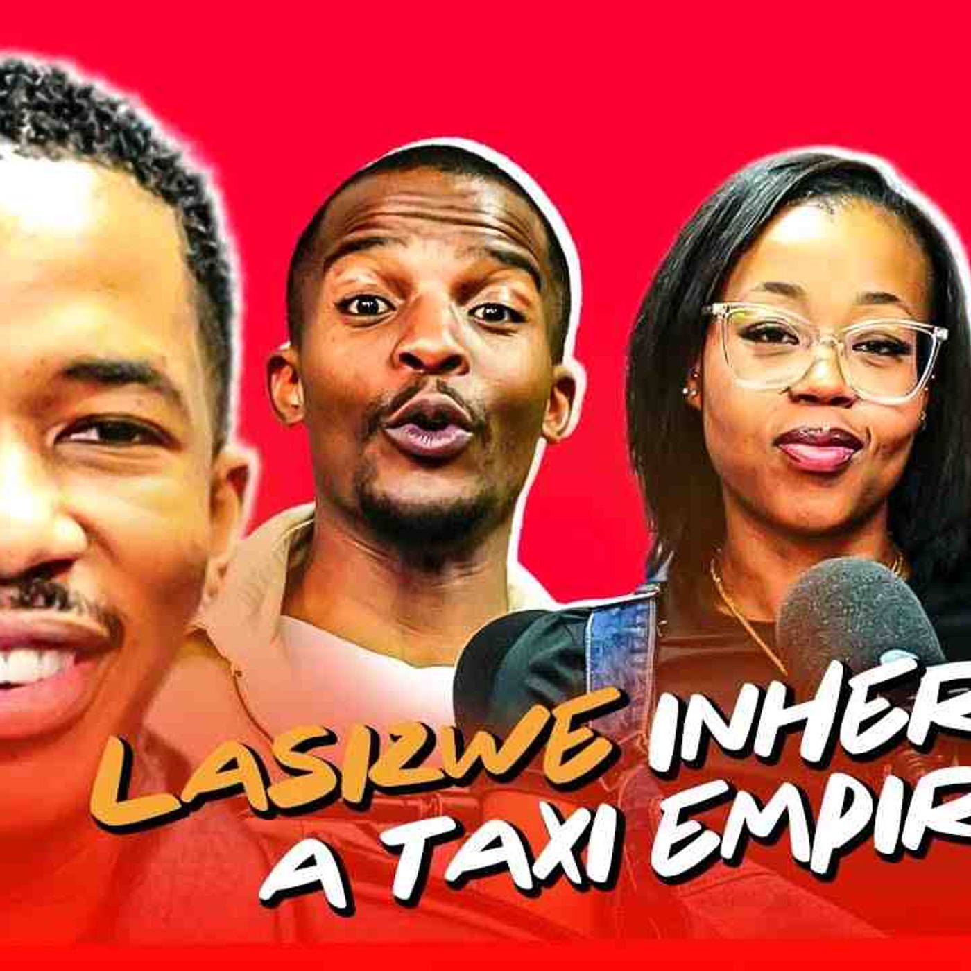 Lasizwe_s SHOCKING Inheritance_ From YouTuber to Taxi Heir episode artwork