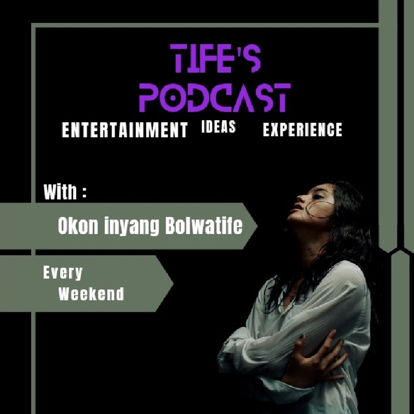 Tife\'s Podcast Program\'s podcast