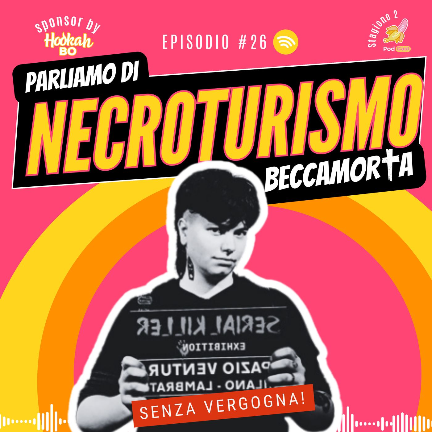 S2.#26 - BECCAMORTA 🌹Necroturismo