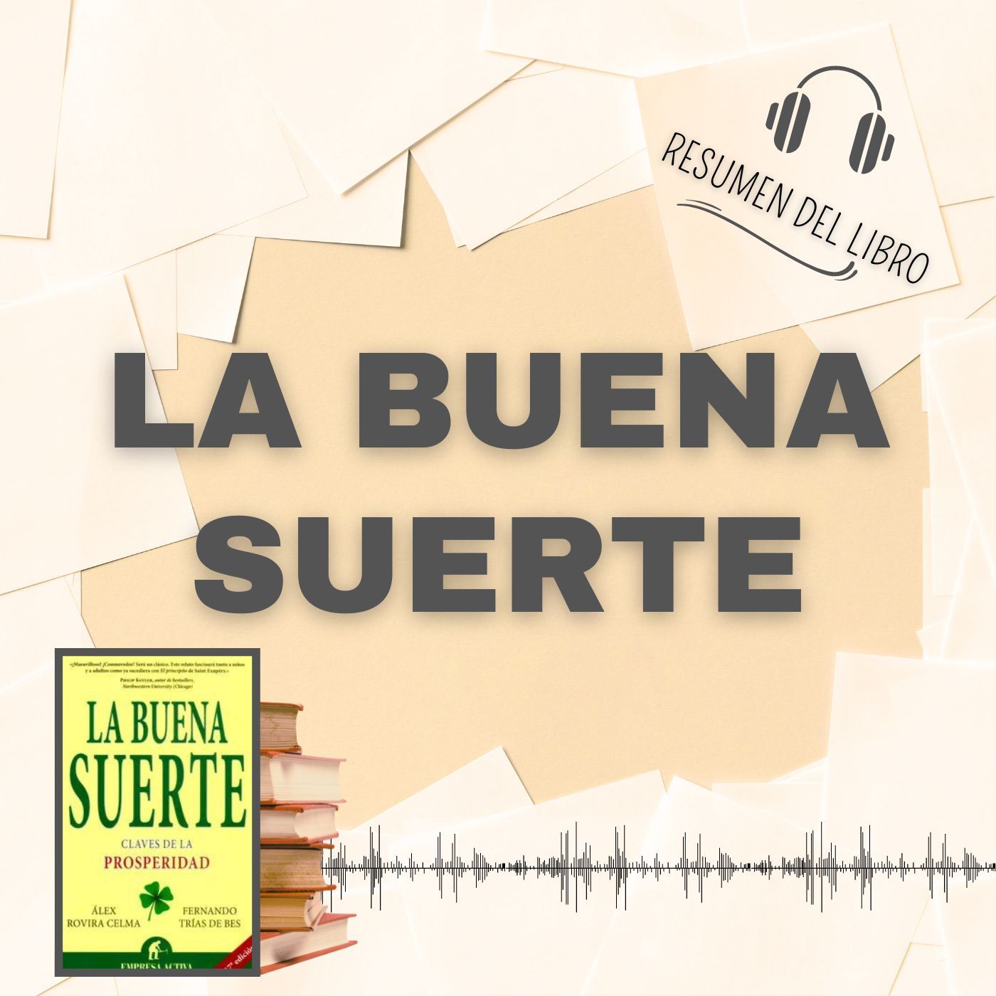 LA BUENA SUERTE 📗 Resumen del Libro - Ideas Clave de ÁLEX ROVIRA (Baja tu PDF📥)