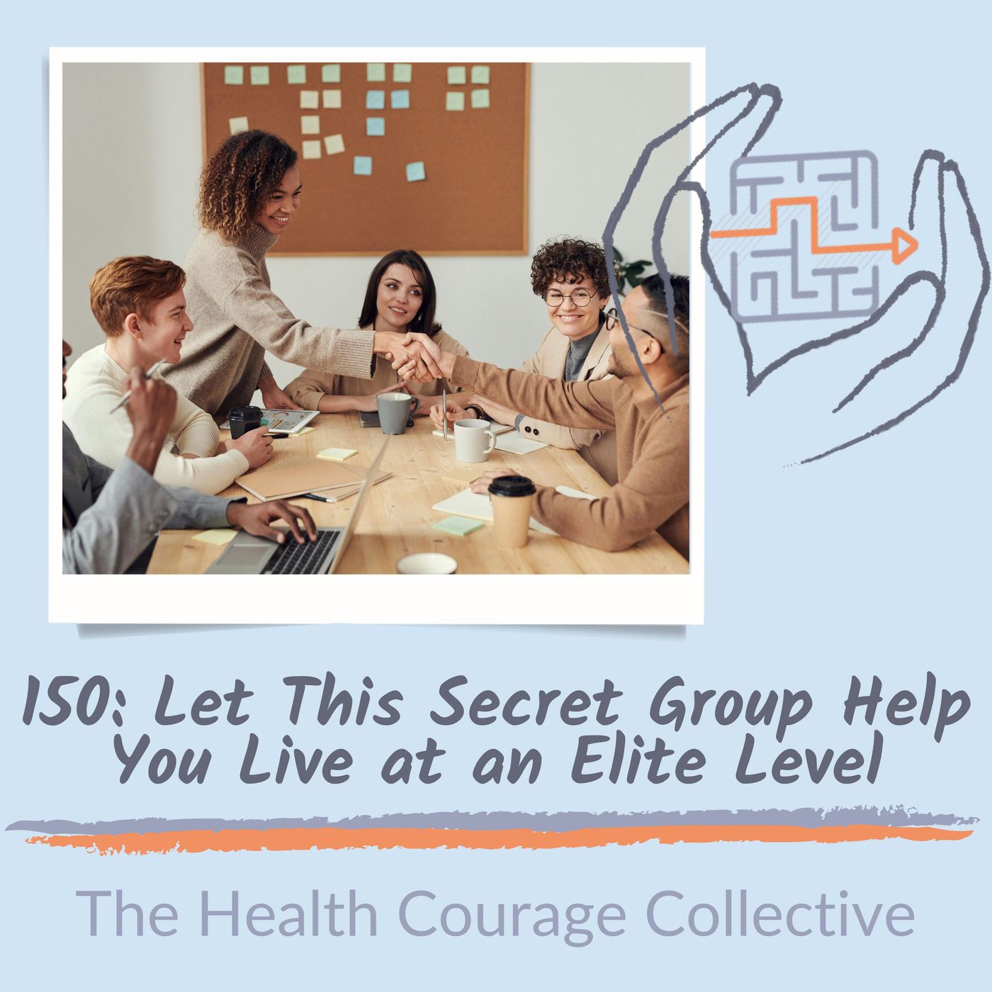 150: Let this Secret Group Help You Live at an Elite Level episode artwork