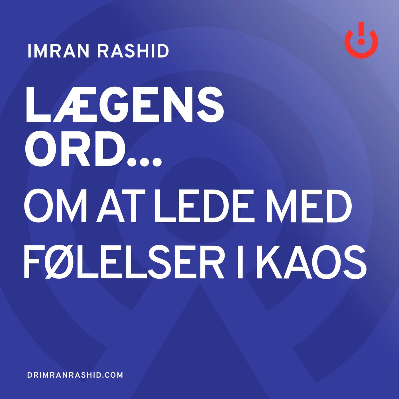 Lægens ord... med Imran Rashid