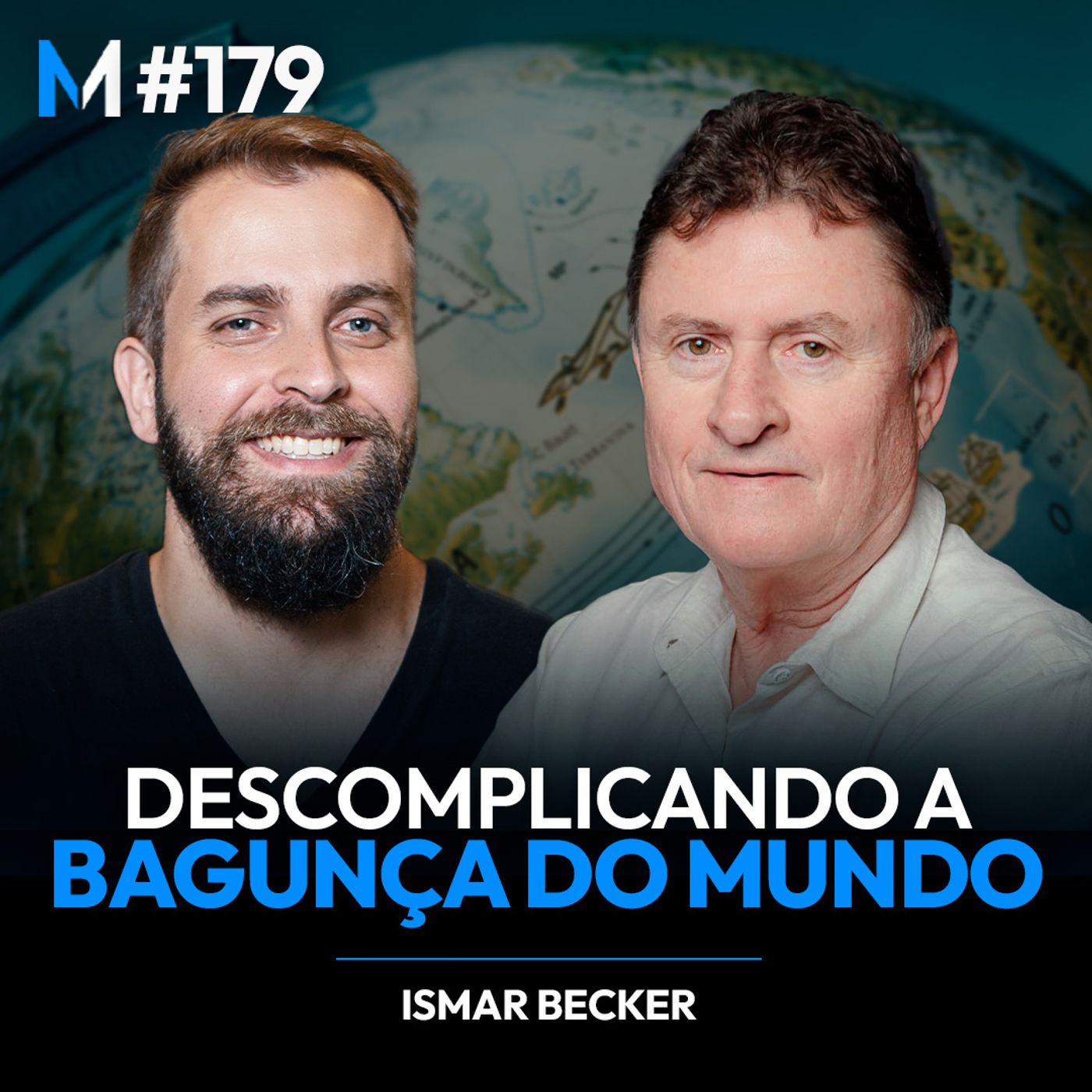 #179 | CAOS ECONÔMICO, GEOPOLÍTICA E BRASIL: O MUNDO VIROU UMA BAGUNÇA, E AGORA?