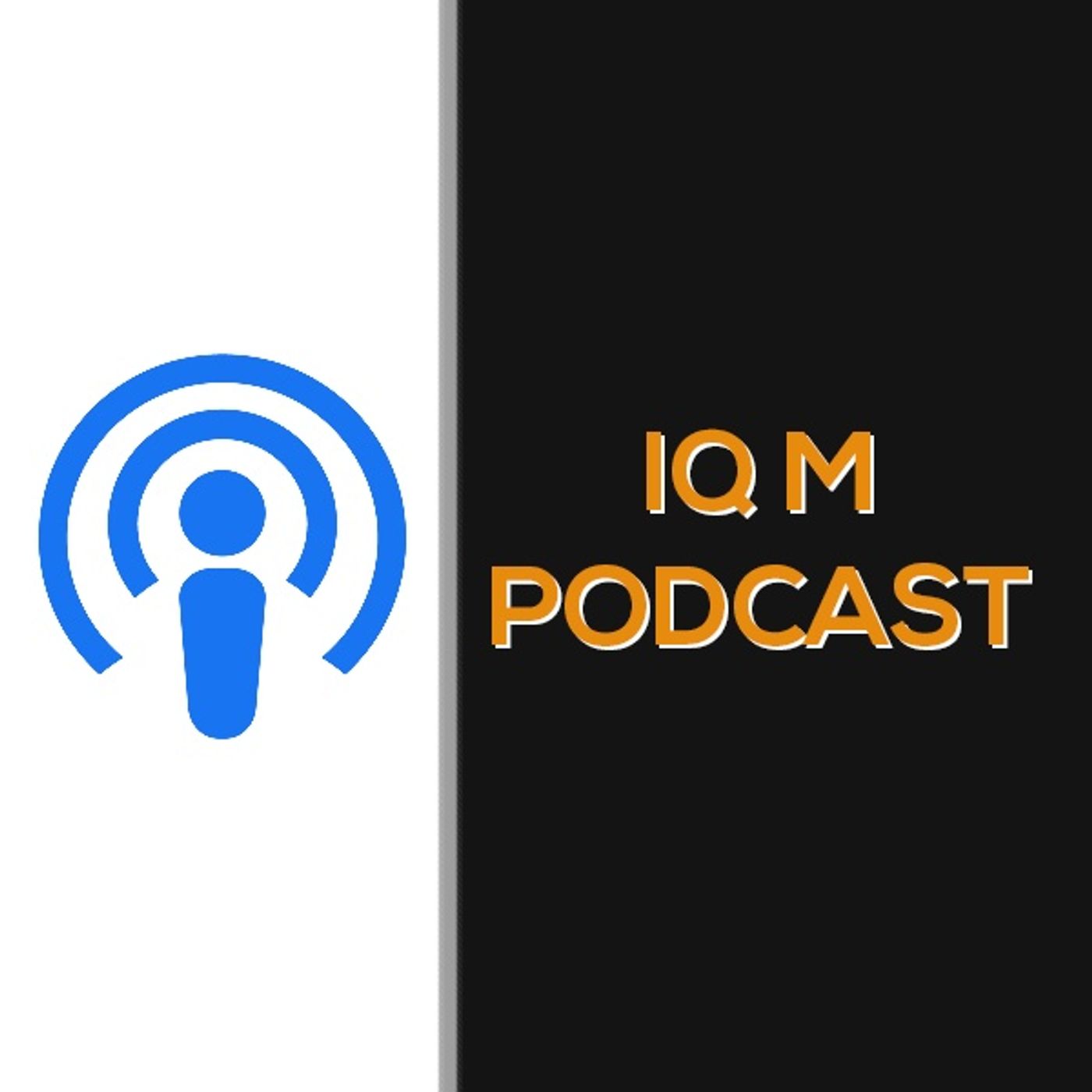 IQ M Podcast