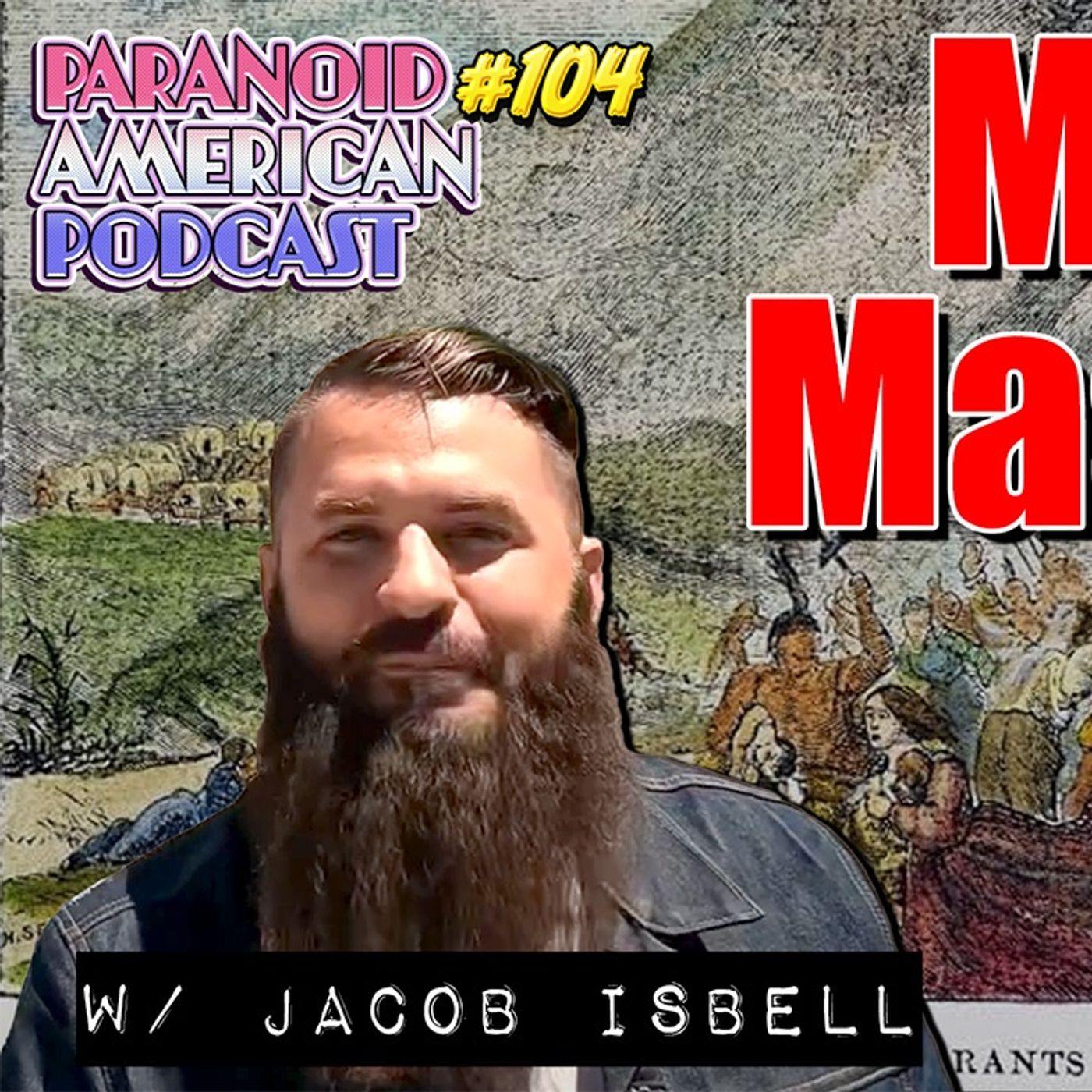 Mormon Massacre and Masonry w/ Jacob IsBell  @discipleofchristjacob  | Paranoid American Podcast 104