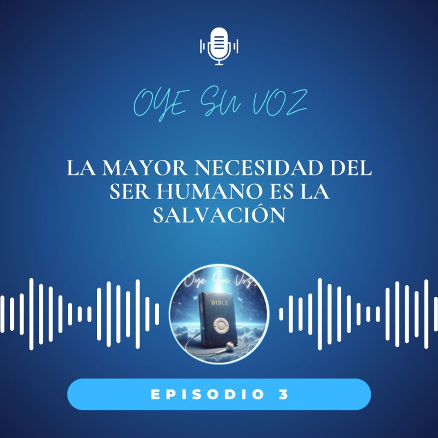 Episodio 3 - La mayor necesidad del ser humano es la Salvación episode artwork