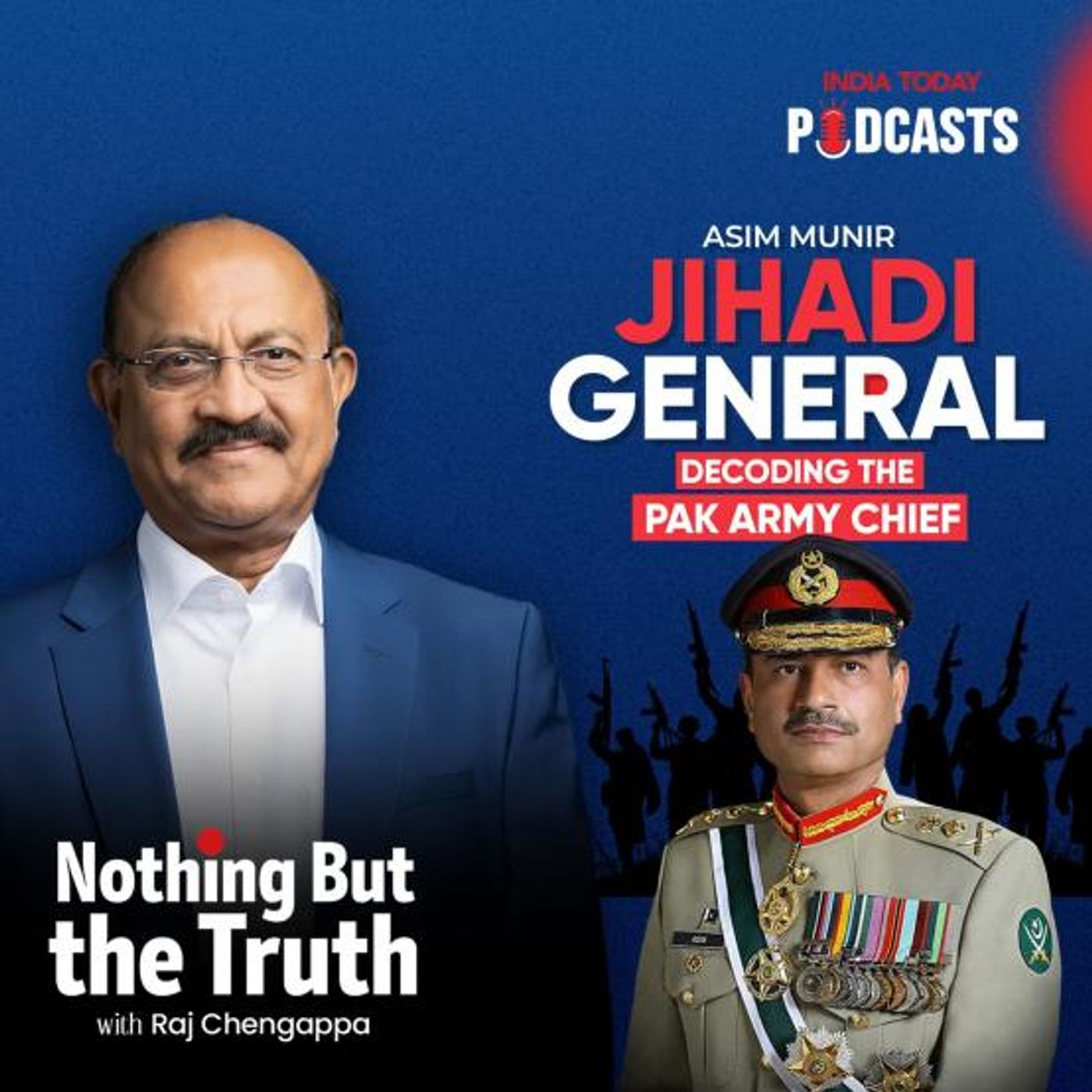 Asim Munir - Jihadi General: Decoding the Pak Army Chief | Nothing But The Truth S2, Ep89