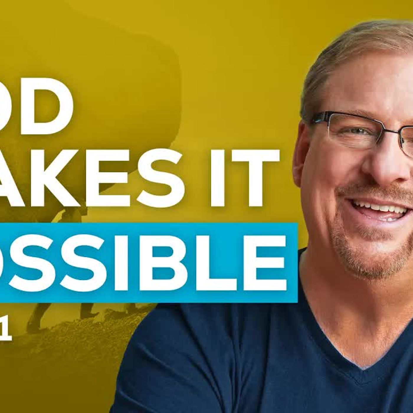 Rick Warren - When You’re Asked to Do the Impossible episode artwork