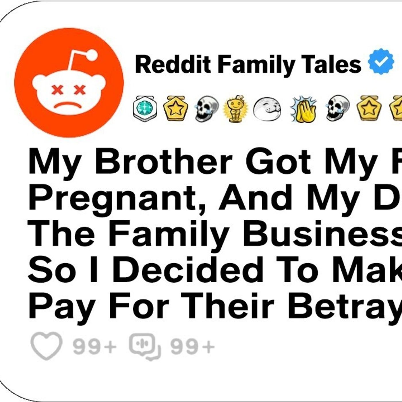 My Brother Got My Fiancée Pregnant, And My Dad Gave Him The Family Business....- Reddit Stories episode artwork