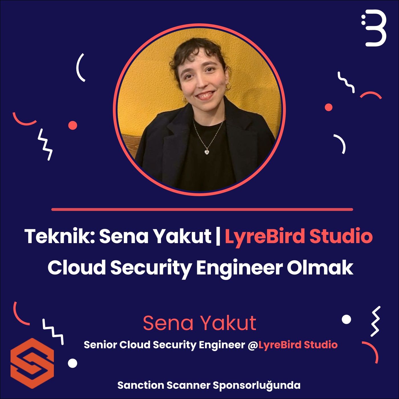 Teknik: Sena Yakut | Lyrebird Studio - Cloud Security Engineer Olmak