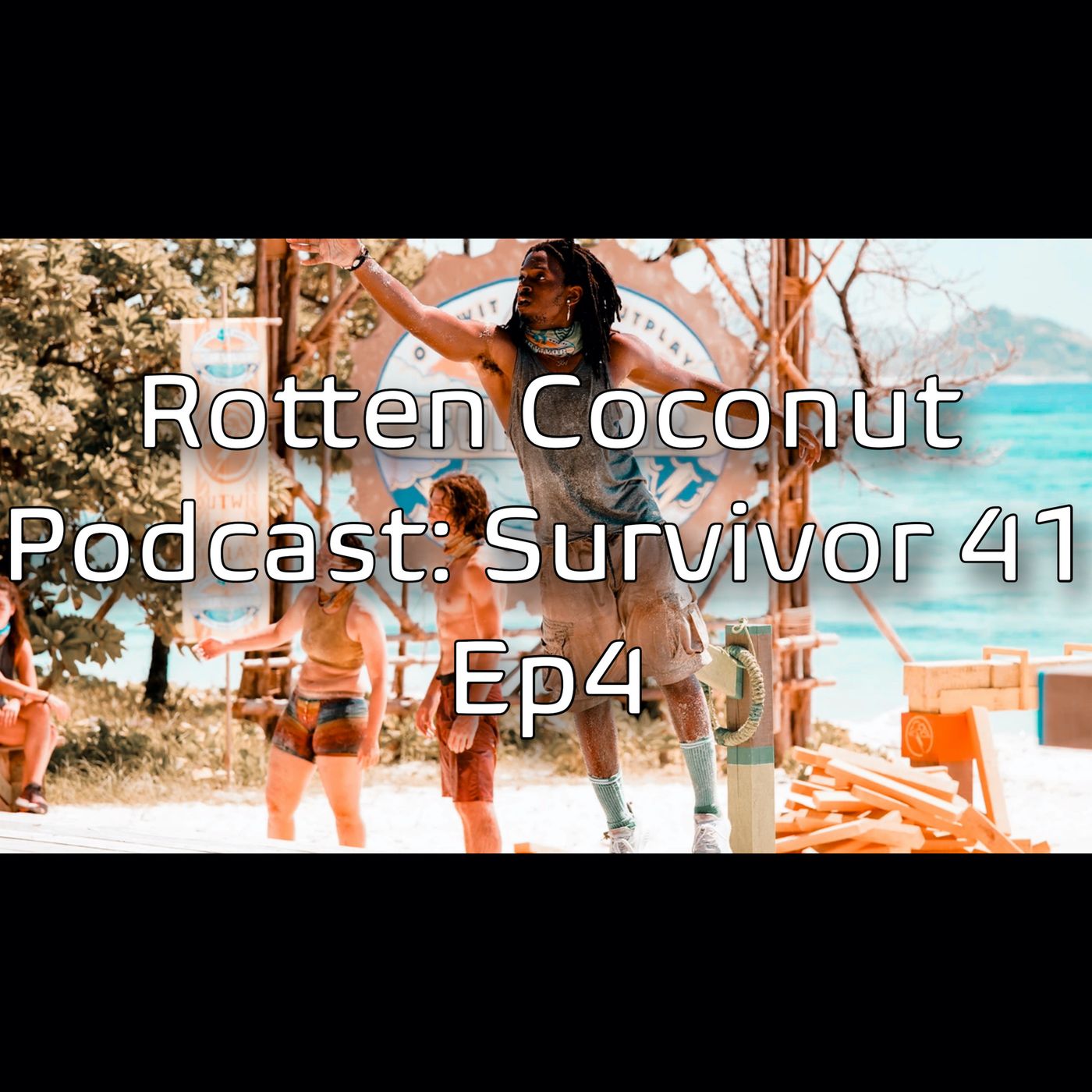 Rotten Coconut Podcast- Survivor Season 41 Ep4