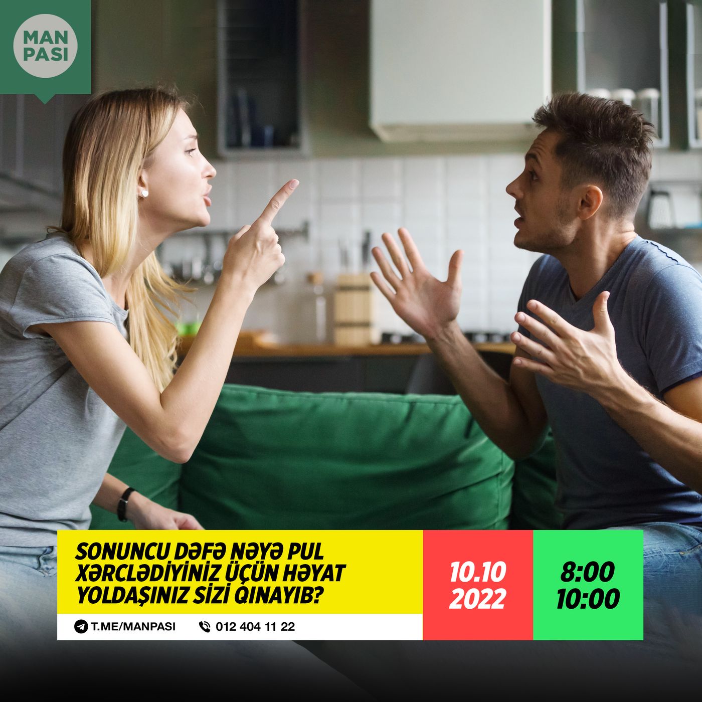 Sonuncu dəfə nəyə pul xərclədiyiniz üçün həyat yoldaşınız sizi qınayıb? 10.10.2022