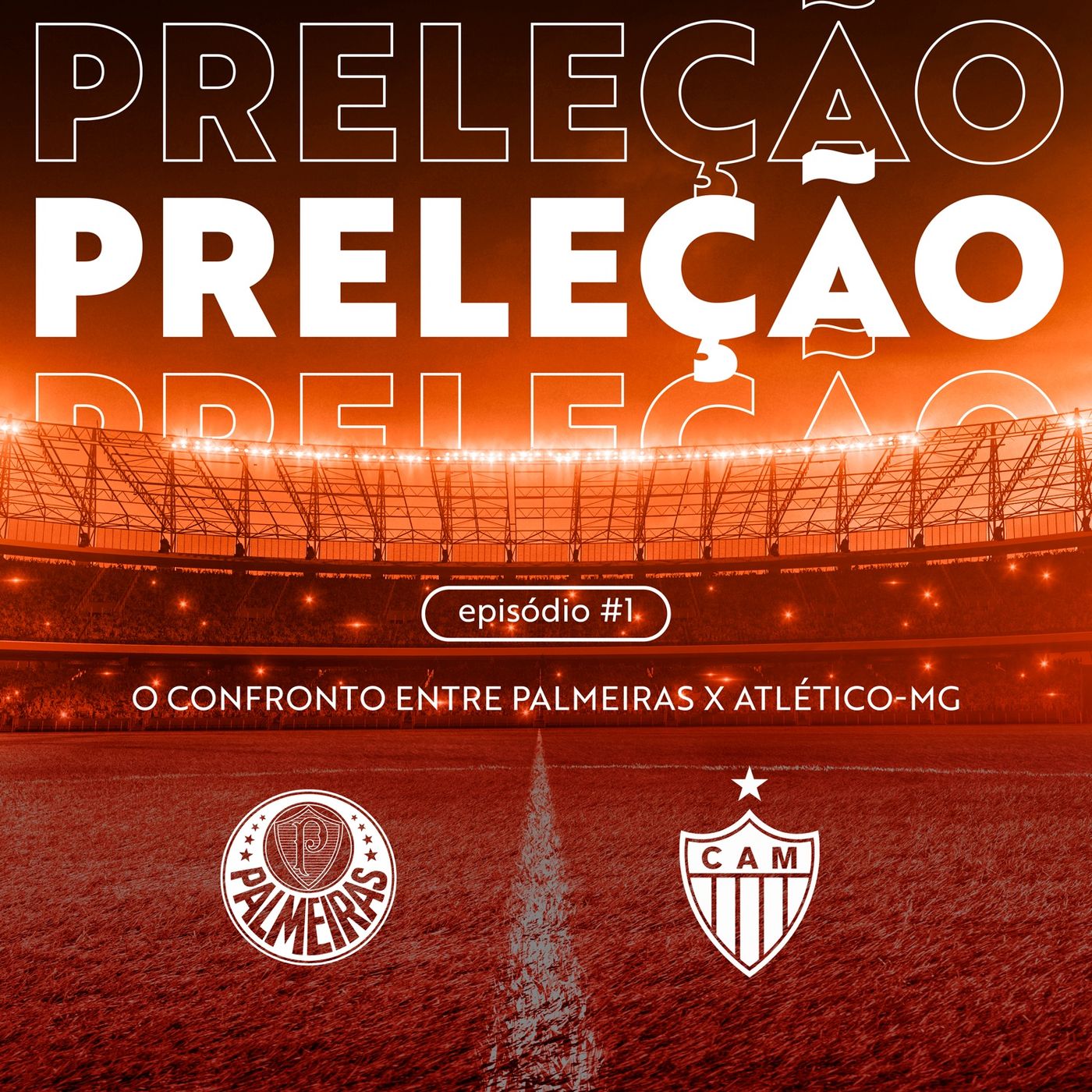 Oitavas de Final: Palmeiras x Atlético-MG