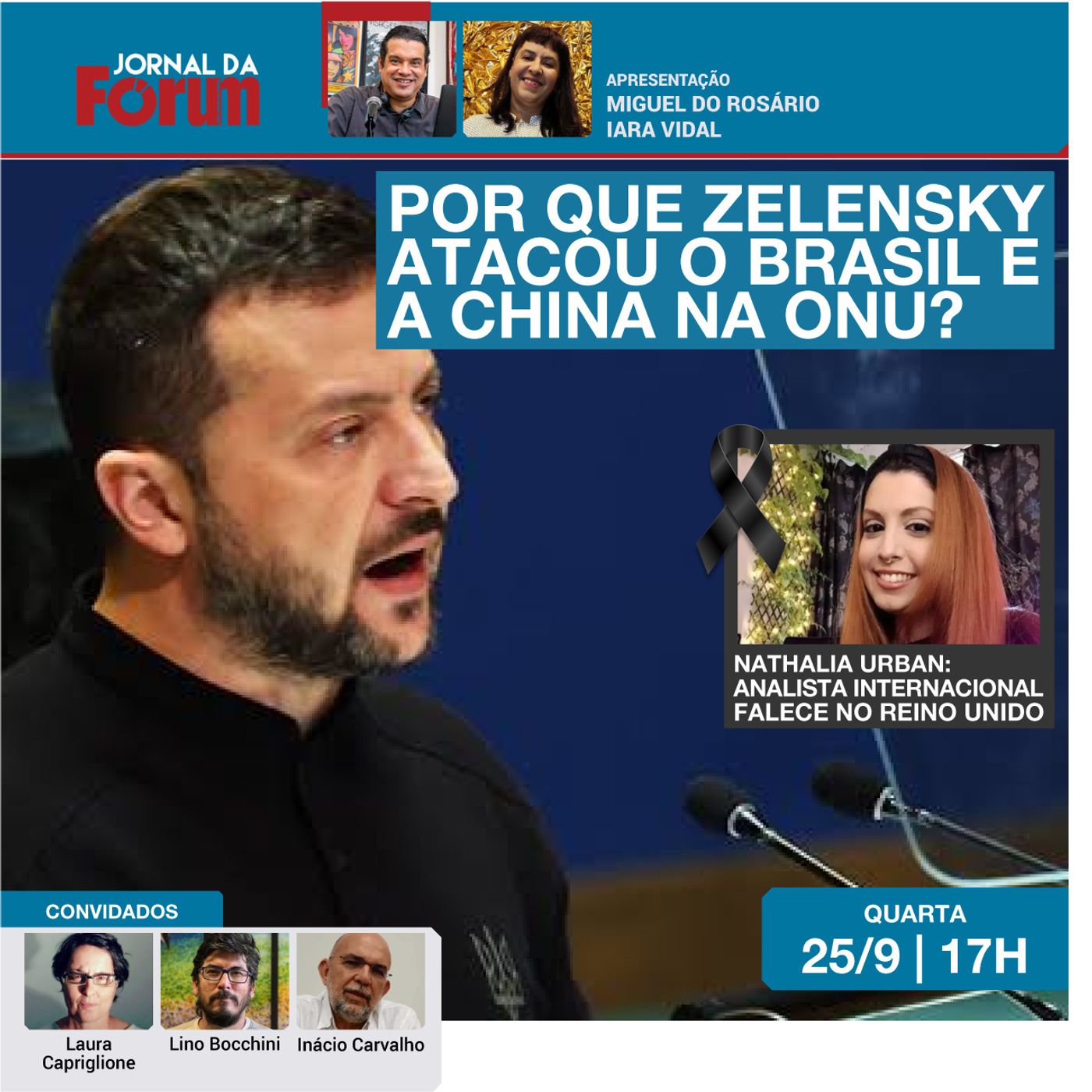 Zelensky ataca o Brasil, Lula e a China | A armação de Marçal | Adeus, Nathalia! | 25.09.24 episode artwork