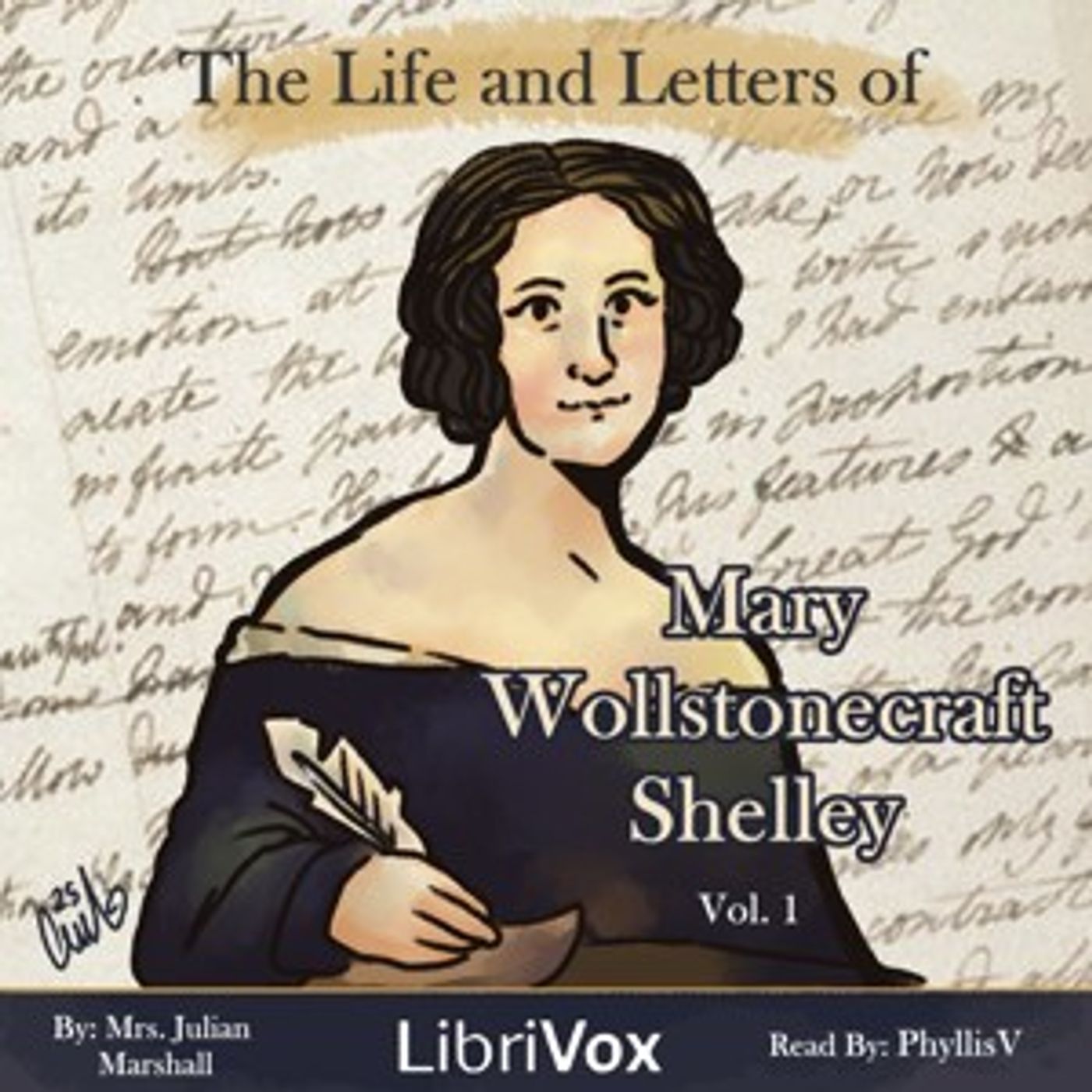 Mrs. Julian Marshall - The Life and Letters of Mary Wollstonecraft Shelley, Volume 1