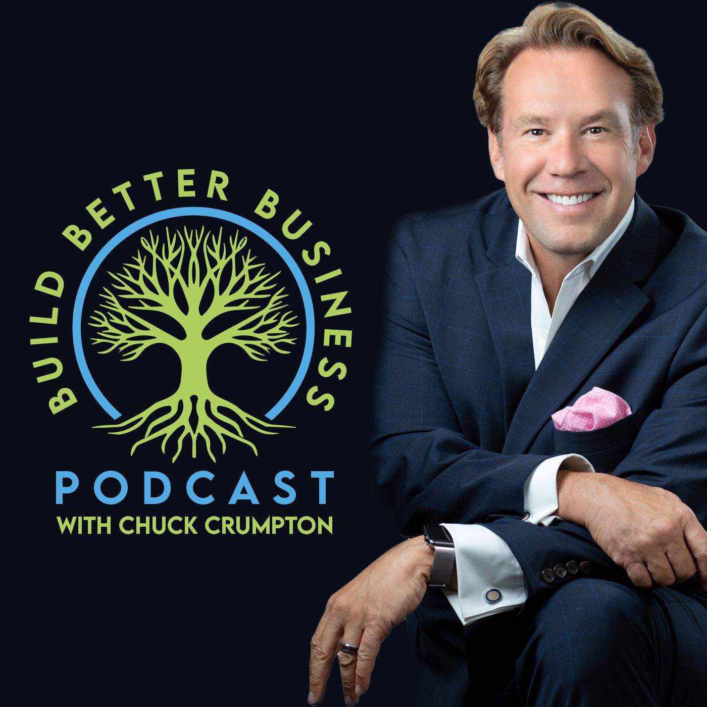 Build Better Business Podcast with Chuck Crumpton