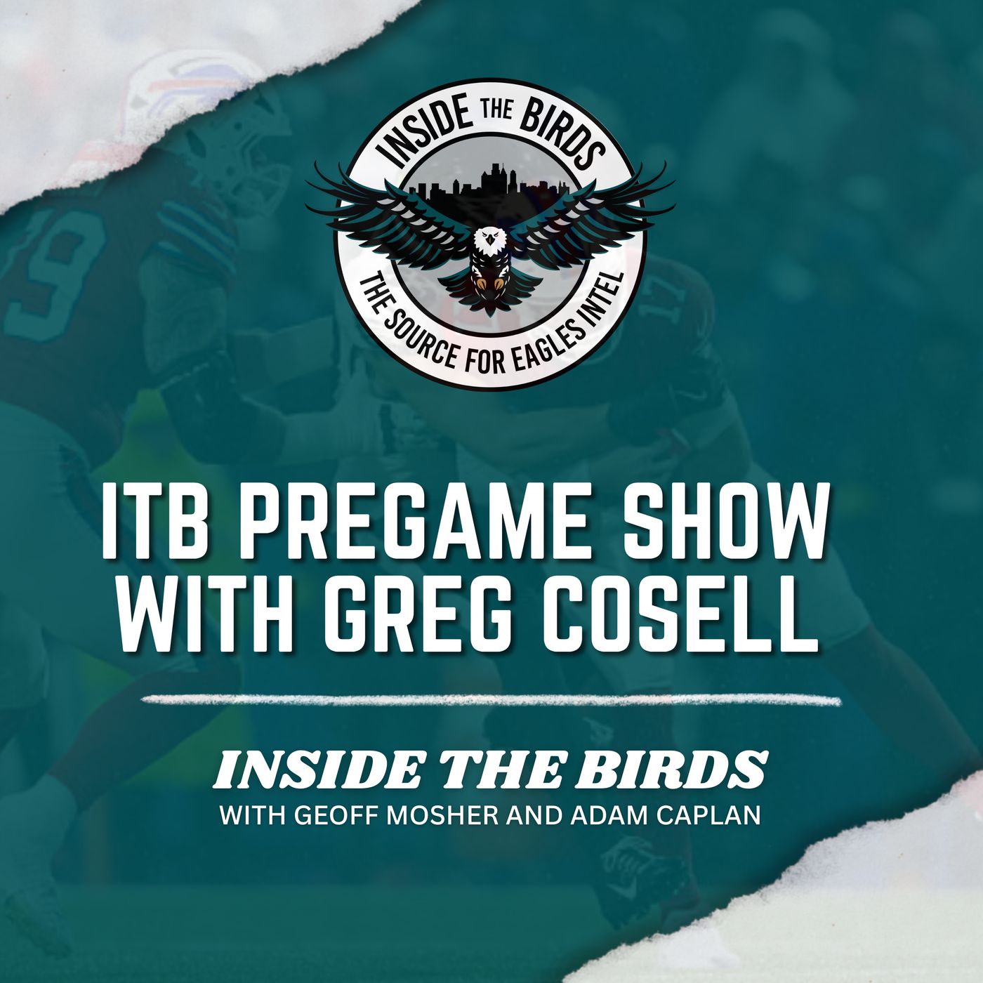 Inside The Birds Week 18 Pregame Show With Greg Cosell: Special Tape-Based Pre Of Eagles Headed Into Playoffs