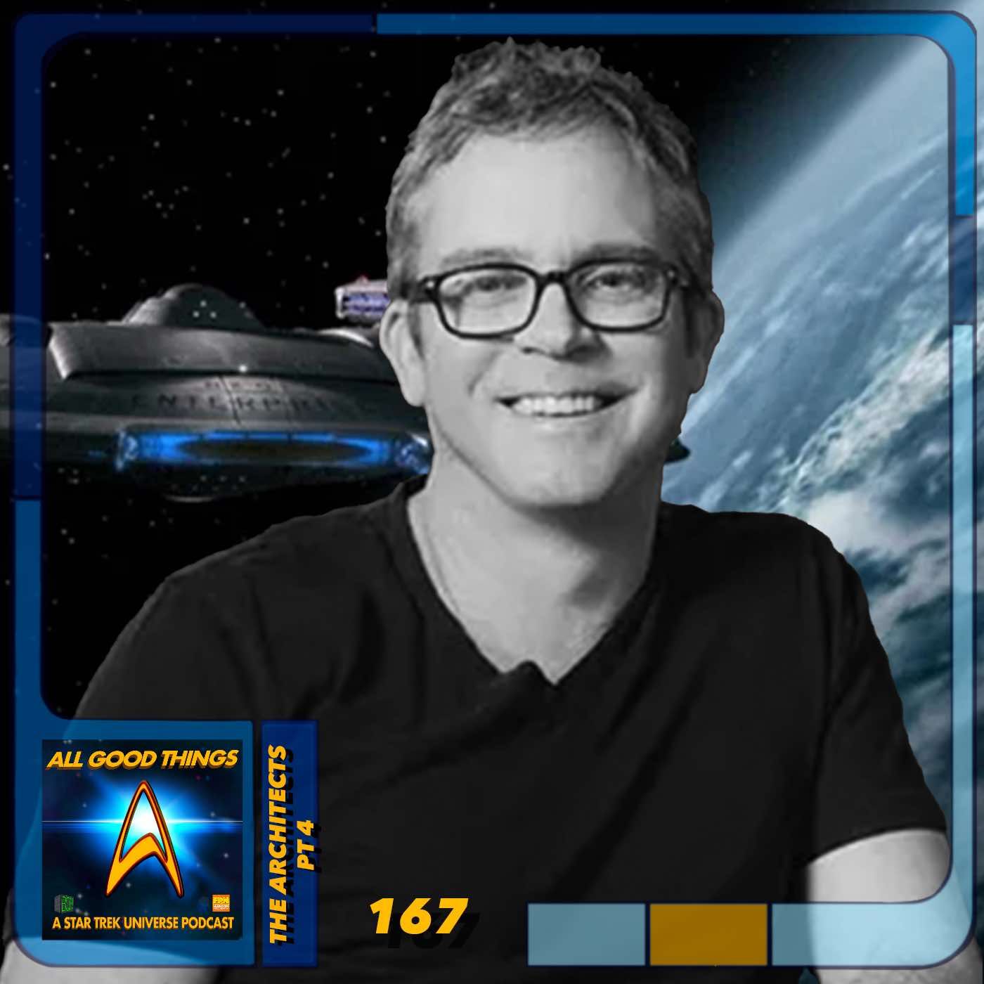 AGT 167: Architects, pt4: Brannon Braga