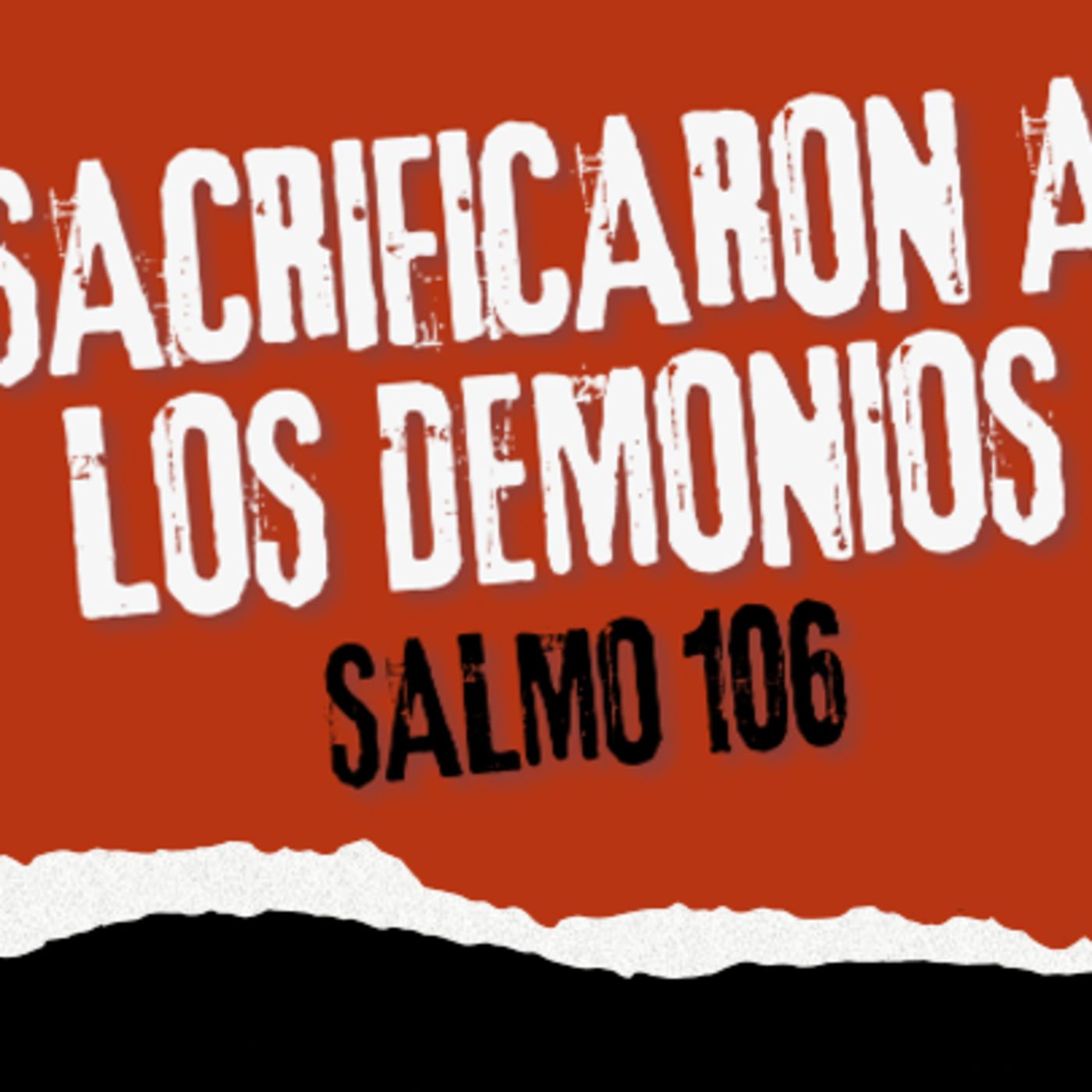 Conflicto de Sangre: Salmos 106:37-38 episode artwork