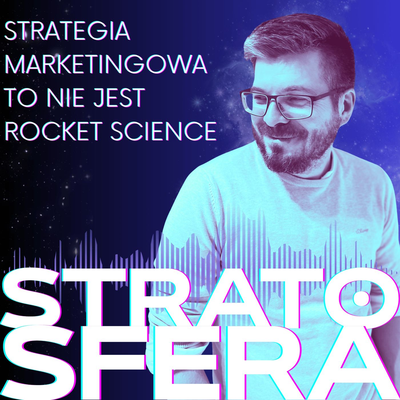 Stratosfera - Strategia marketingowa to nie jest rocket science