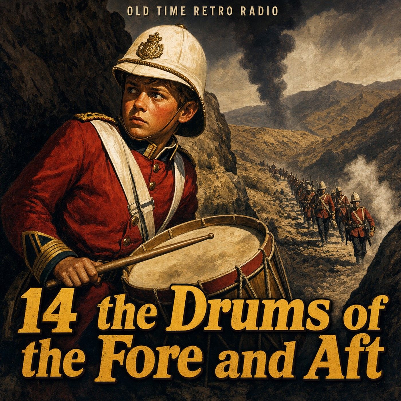 Escape - "14 the Drums of the Fore and Aft" (Old Time Radio) episode artwork