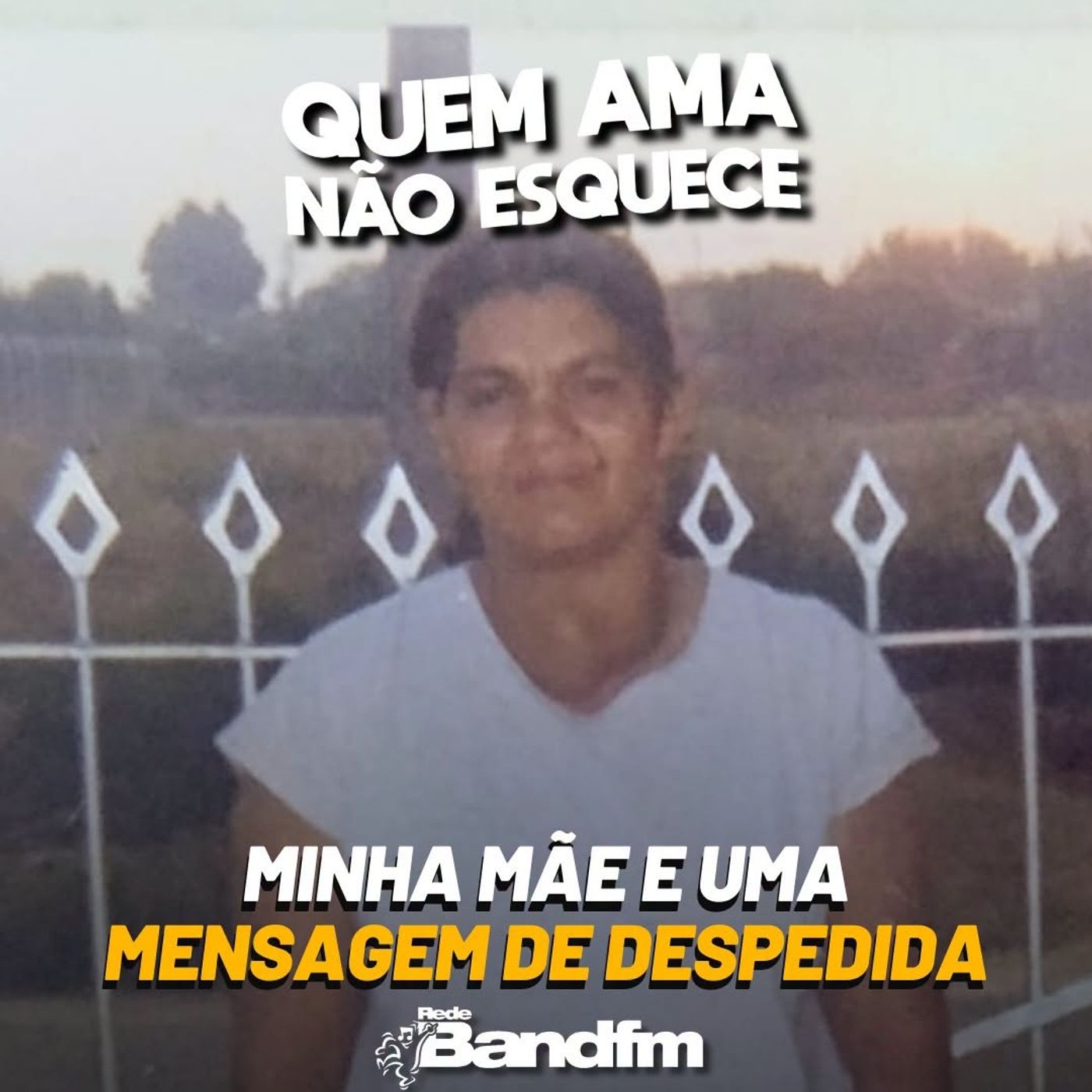 MINHA MÃE E A MENSAGEM DE DESPEDIDA | QUEM AMA NÃO ESQUECE 26/08/2026 episode artwork