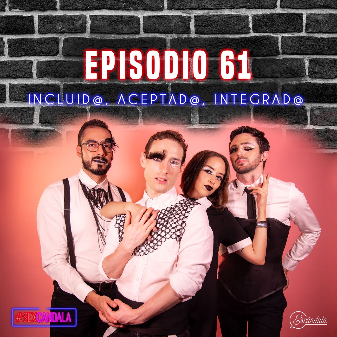 Ep 61 Incluid@, aceptad@, integrad@