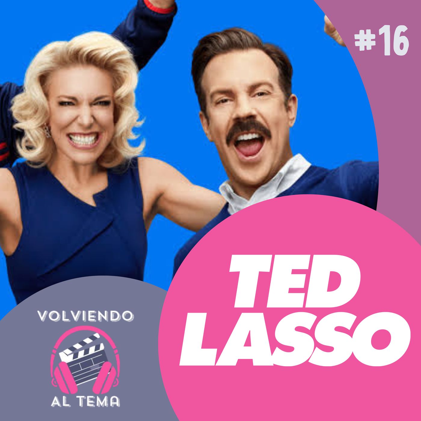 #16 Ted Lasso, terapia y fútbol: la combinación que no sabíamos que necesitabamos episode artwork