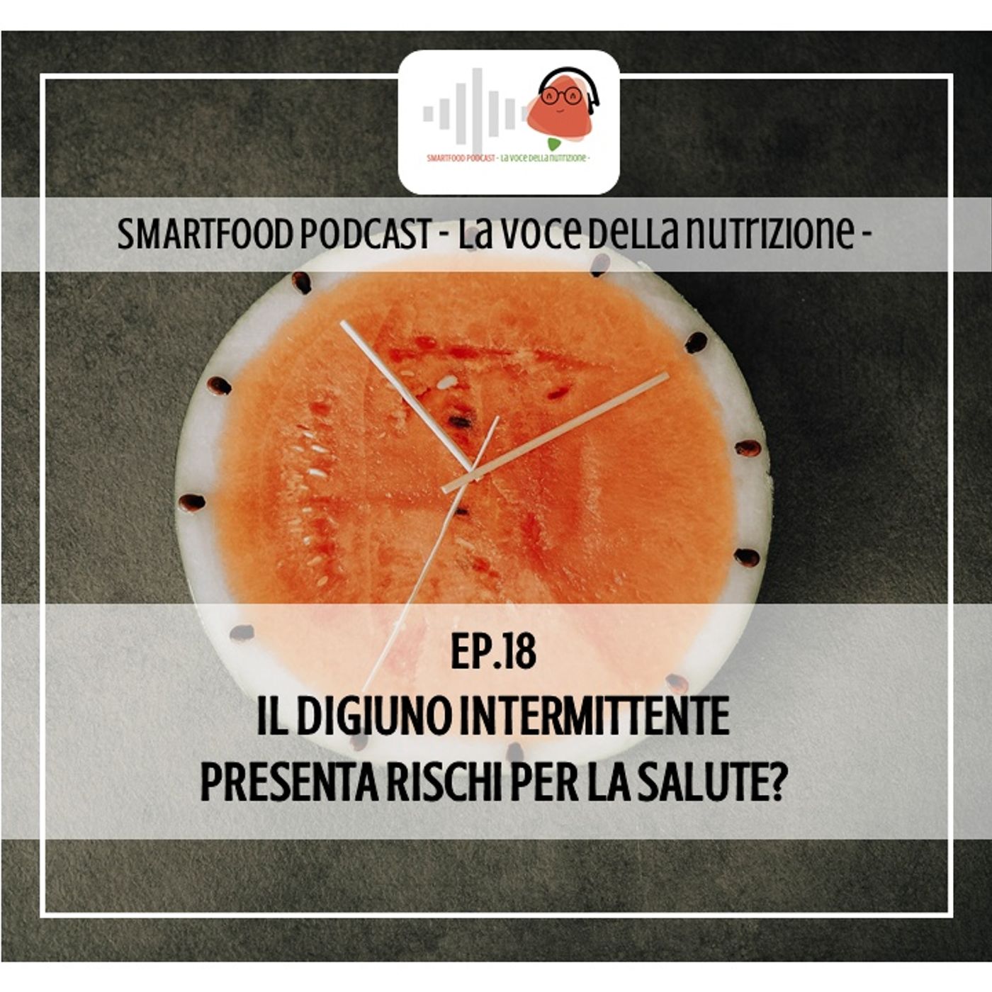 Smartfood podcast - La voce della nutrizione
