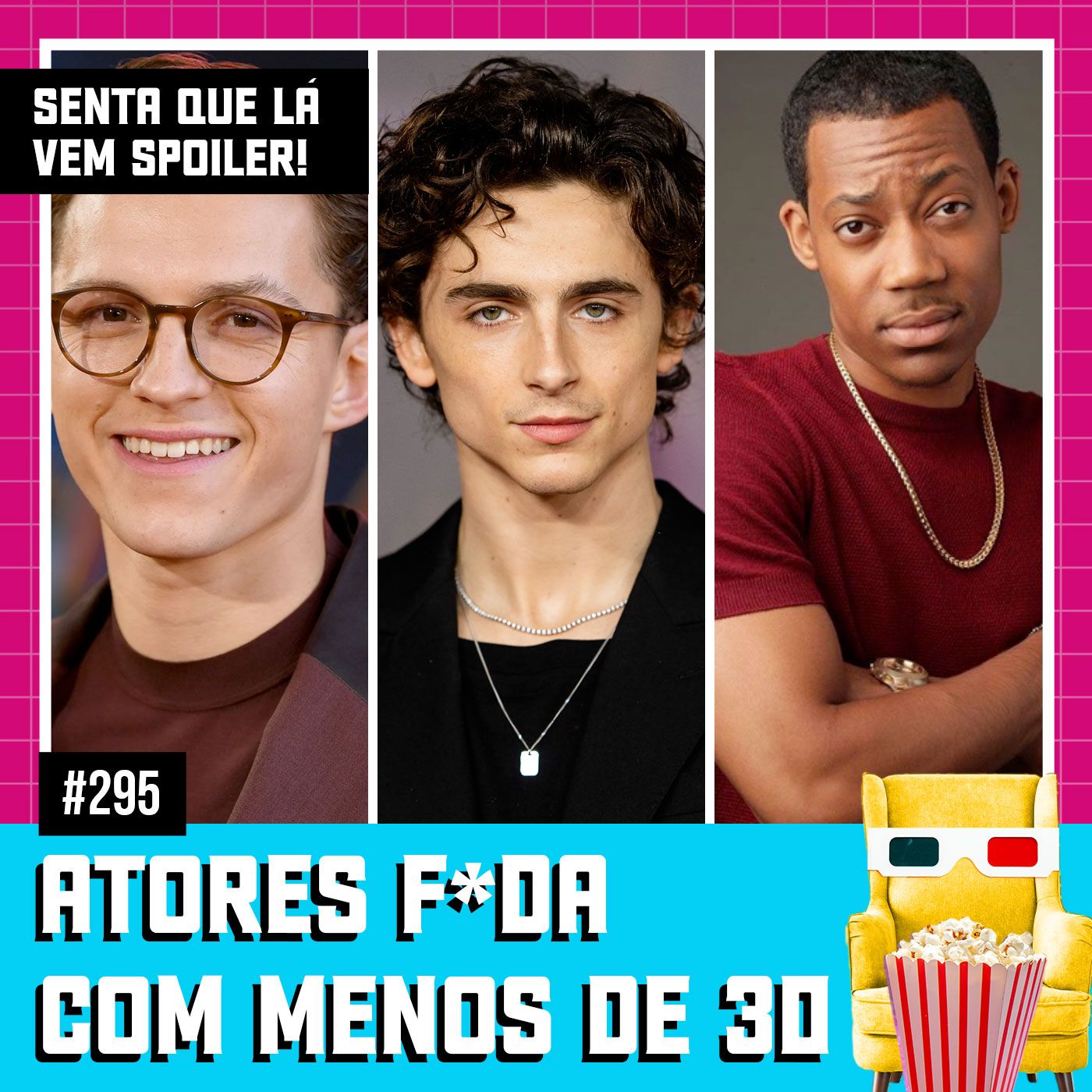 Senta Que Lá Vem Spoiler!