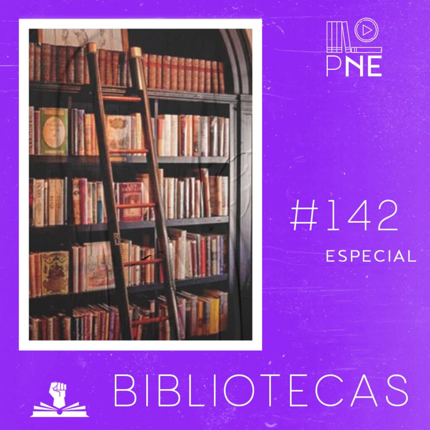 PnE 142 – Especial Bibliotecas