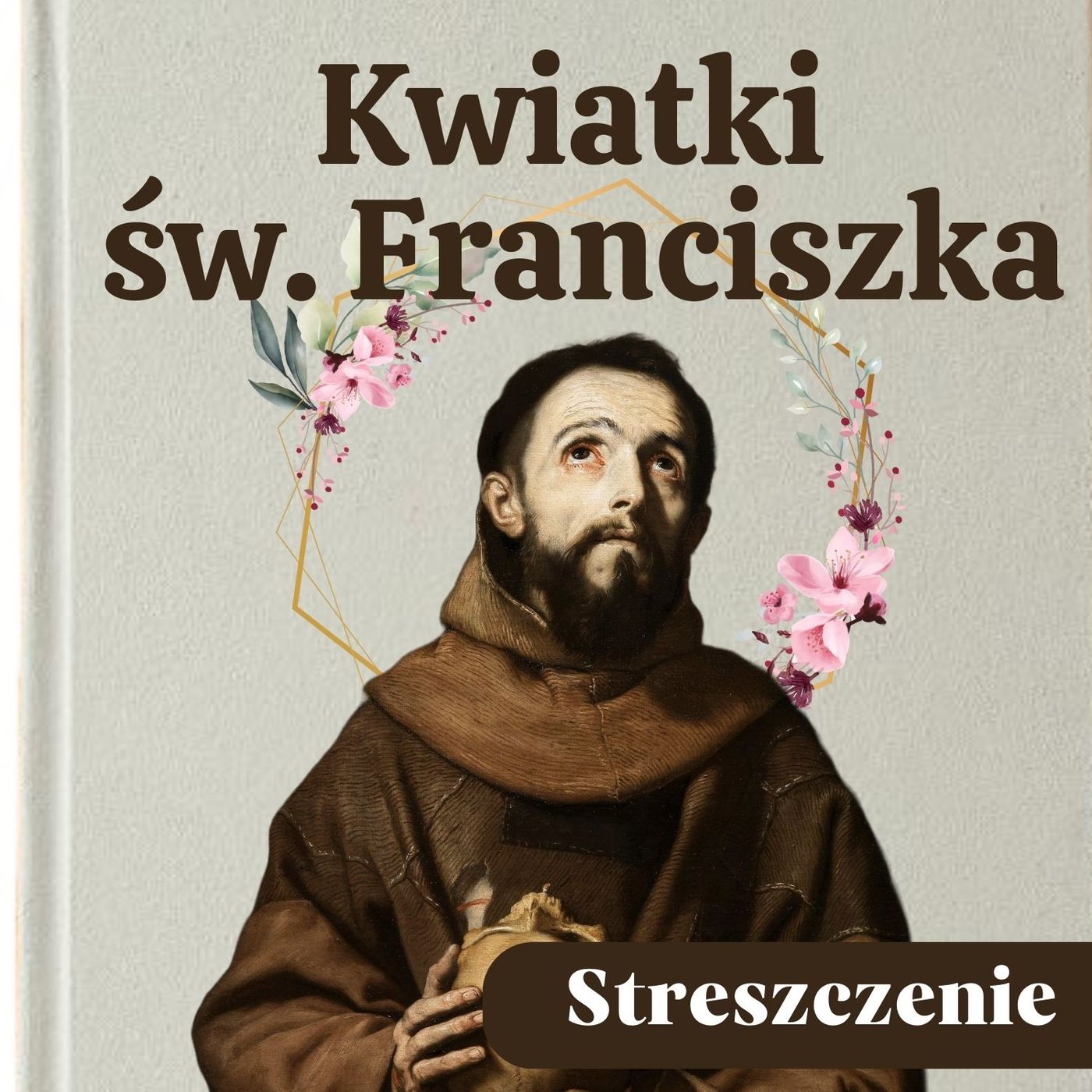Kwiatki św. Franciszka. Streszczenie, bohaterowie, problematyka episode artwork