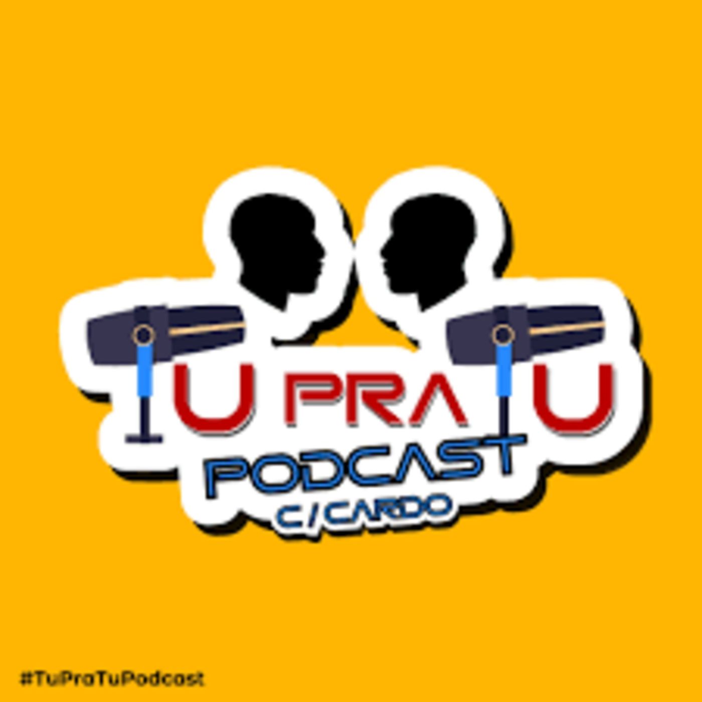 TU Pra TU Podcast