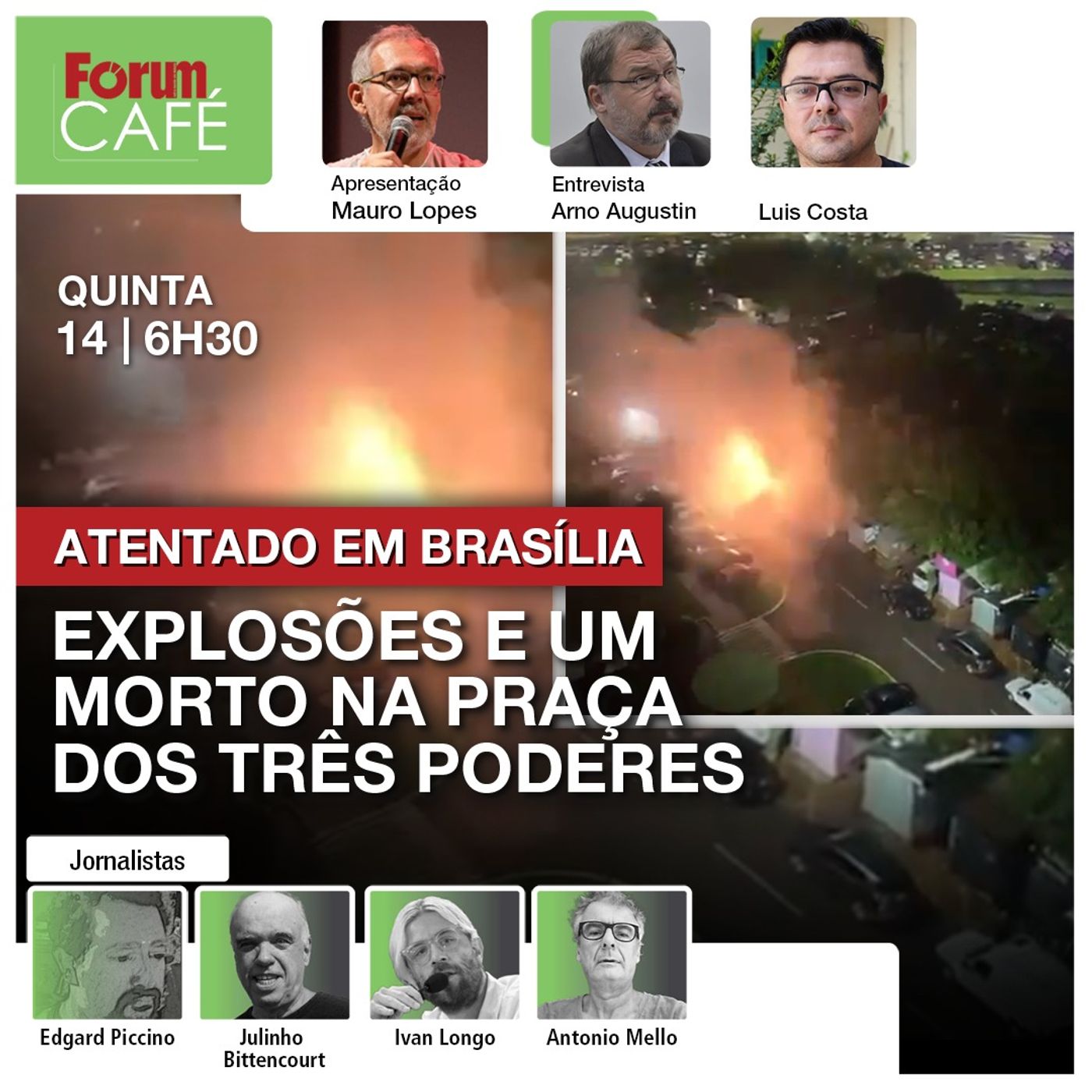 ATENTADO EM BRASÍLIA: Explosões e um morto na Praça dos Três Poderes | Café | 14.11