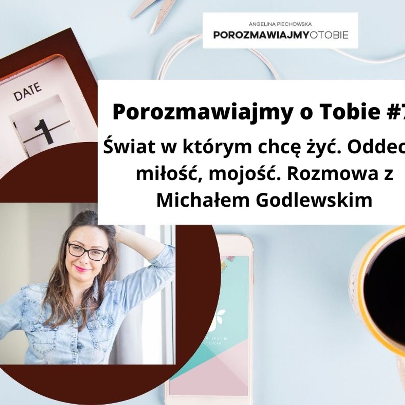 Porozmawiajmy o Tobie