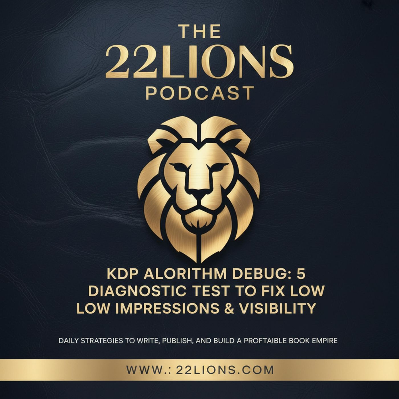KDP Algorithm Debug: 5 Diagnostic Tests to Fix Low Impressions & Visibility episode artwork