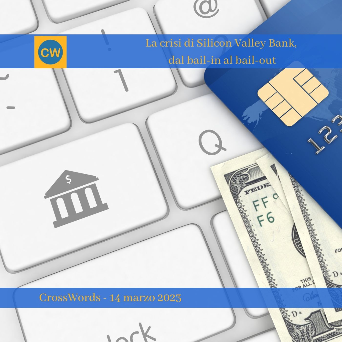 La crisi di Silicon Valley Bank, dal bail-in al bail-out episode artwork