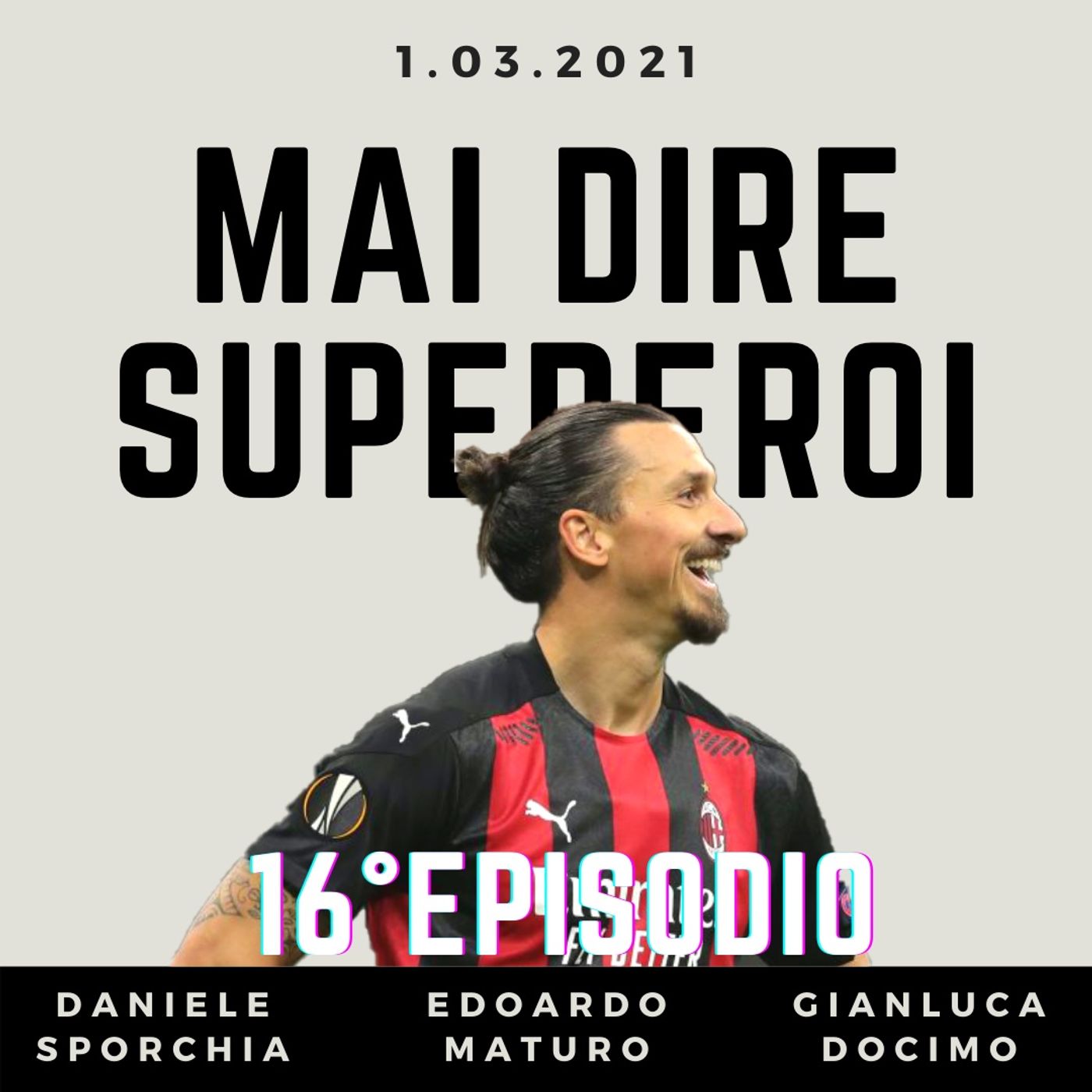 MAI DIRE SUPEREROI