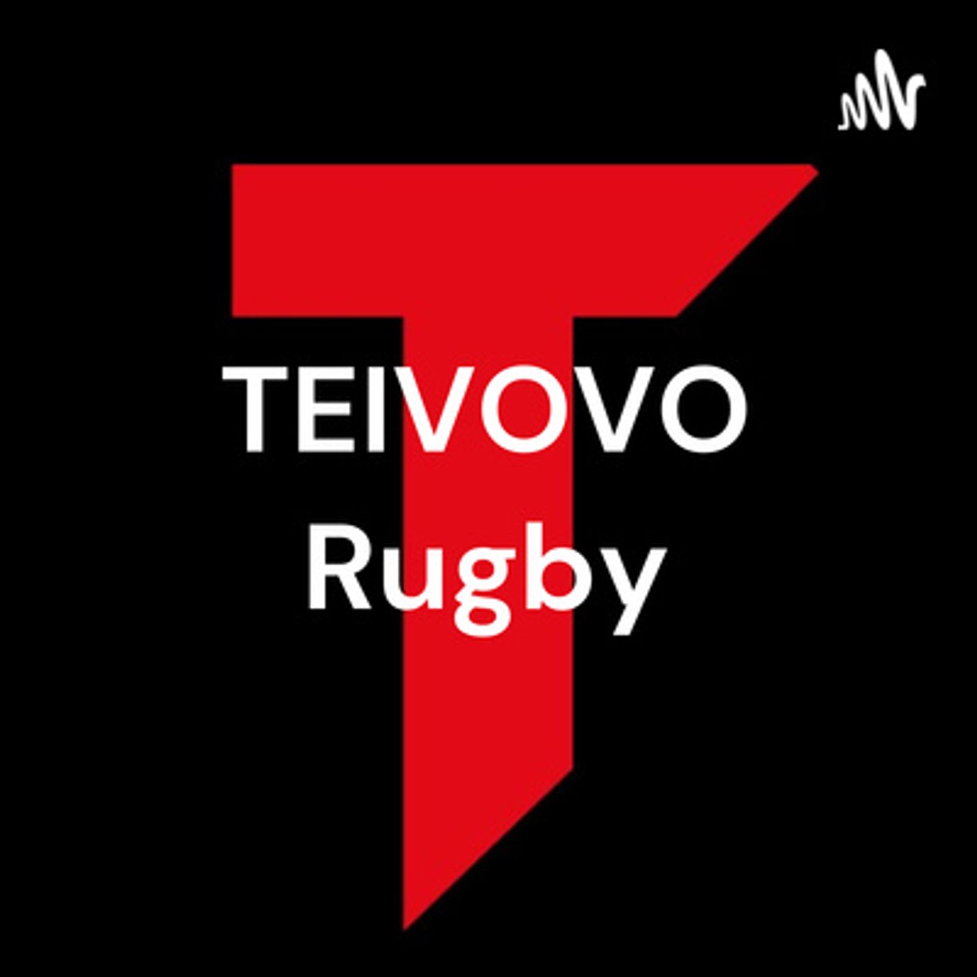 TEIVOVO Rugby - The Fiji Rugby Podcast - a TEIVOVO Digital Podcast