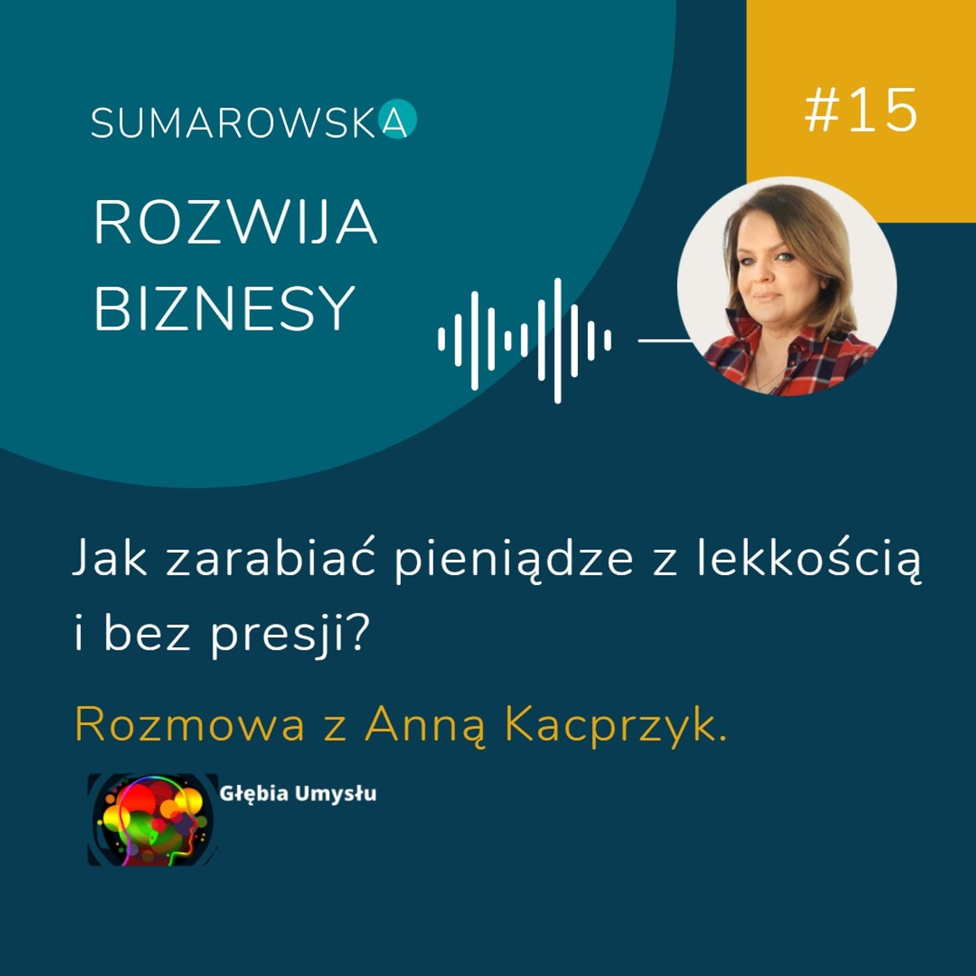 Sumarowska rozwija biznesy