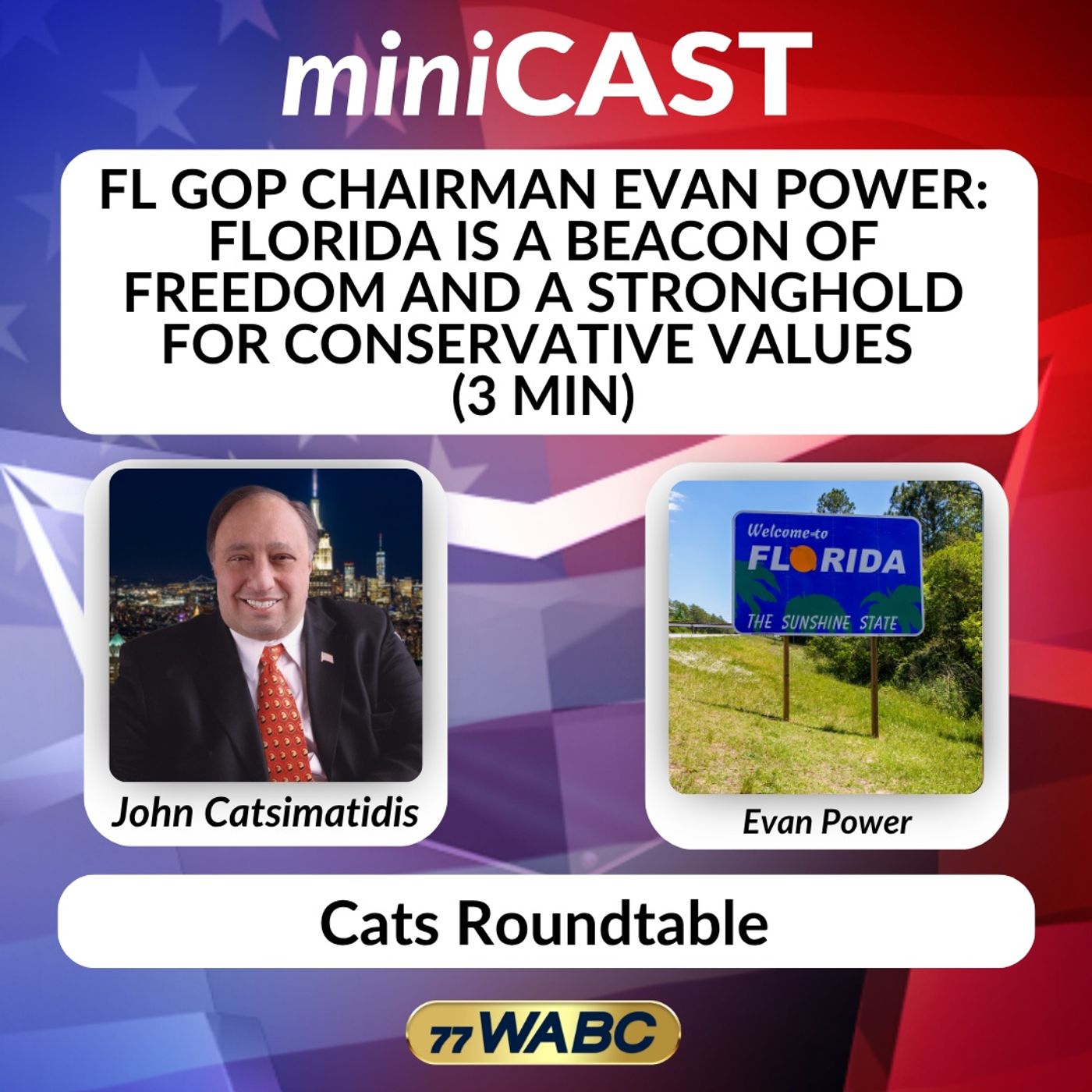 FL GOP Chairman Evan Power: Florida Is a Beacon of Freedom and a Stronghold for Conservative Values (3 min) episode artwork