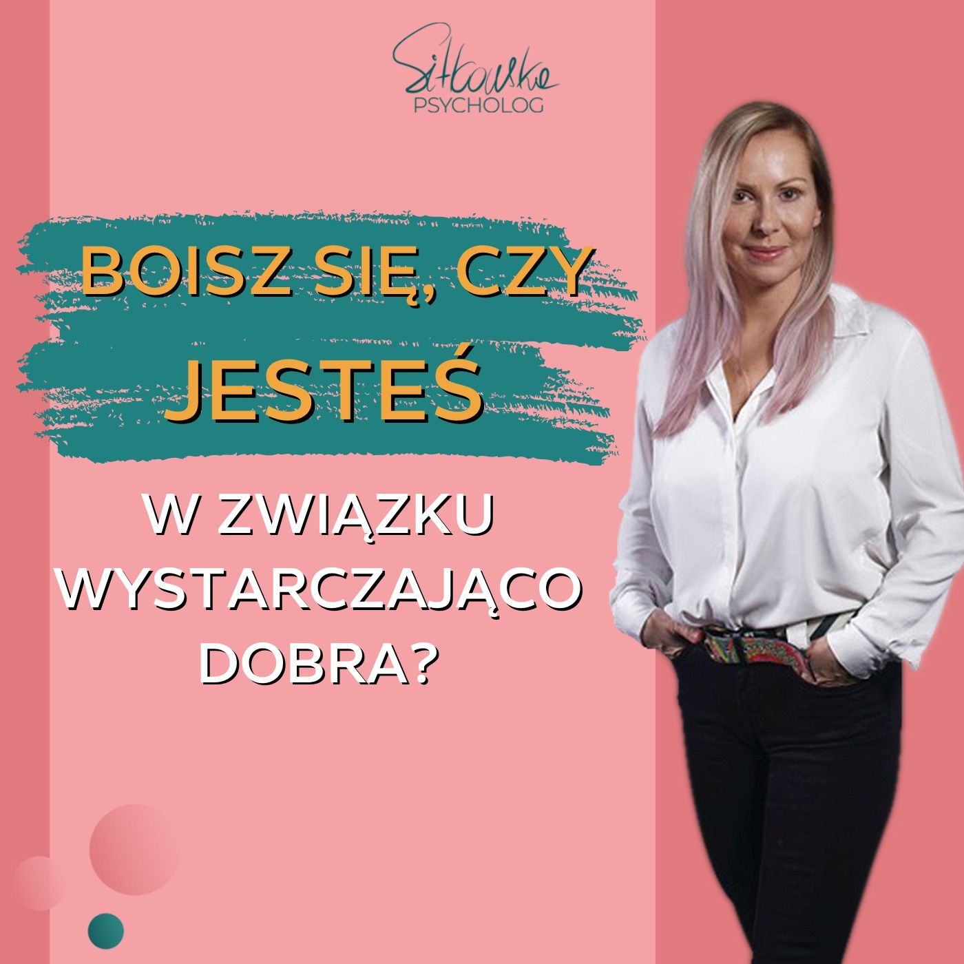 Sylwia Sitkowska psycholog - Blisko Siebie