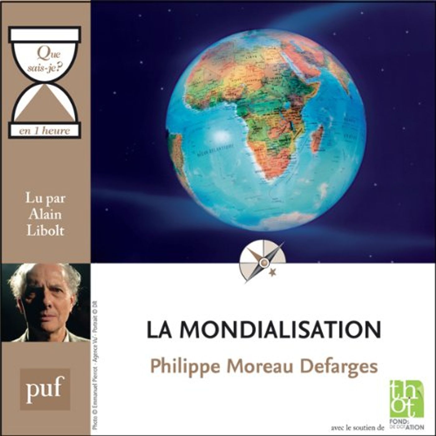 La mondialisation en 1 heure Livre Audio par Philippe Moreau Defarges episode artwork