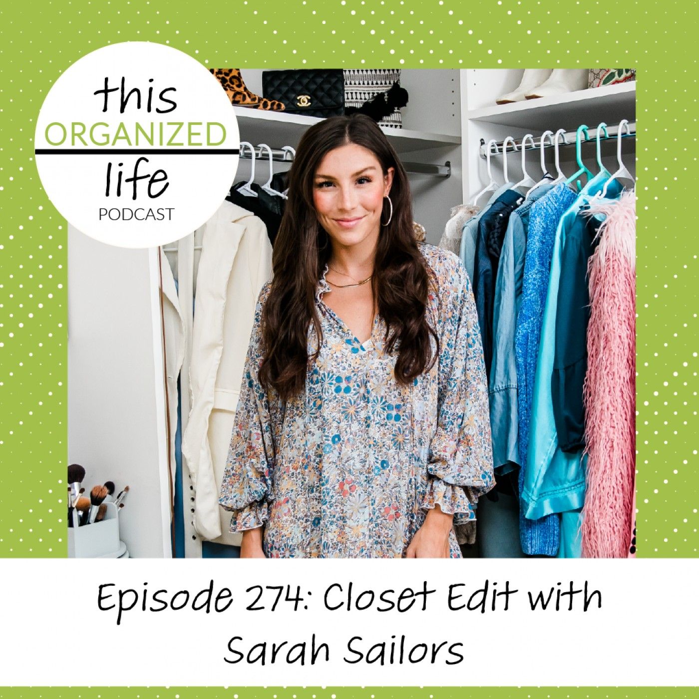 Ep 274: Closet Edit with Sarah Sailors